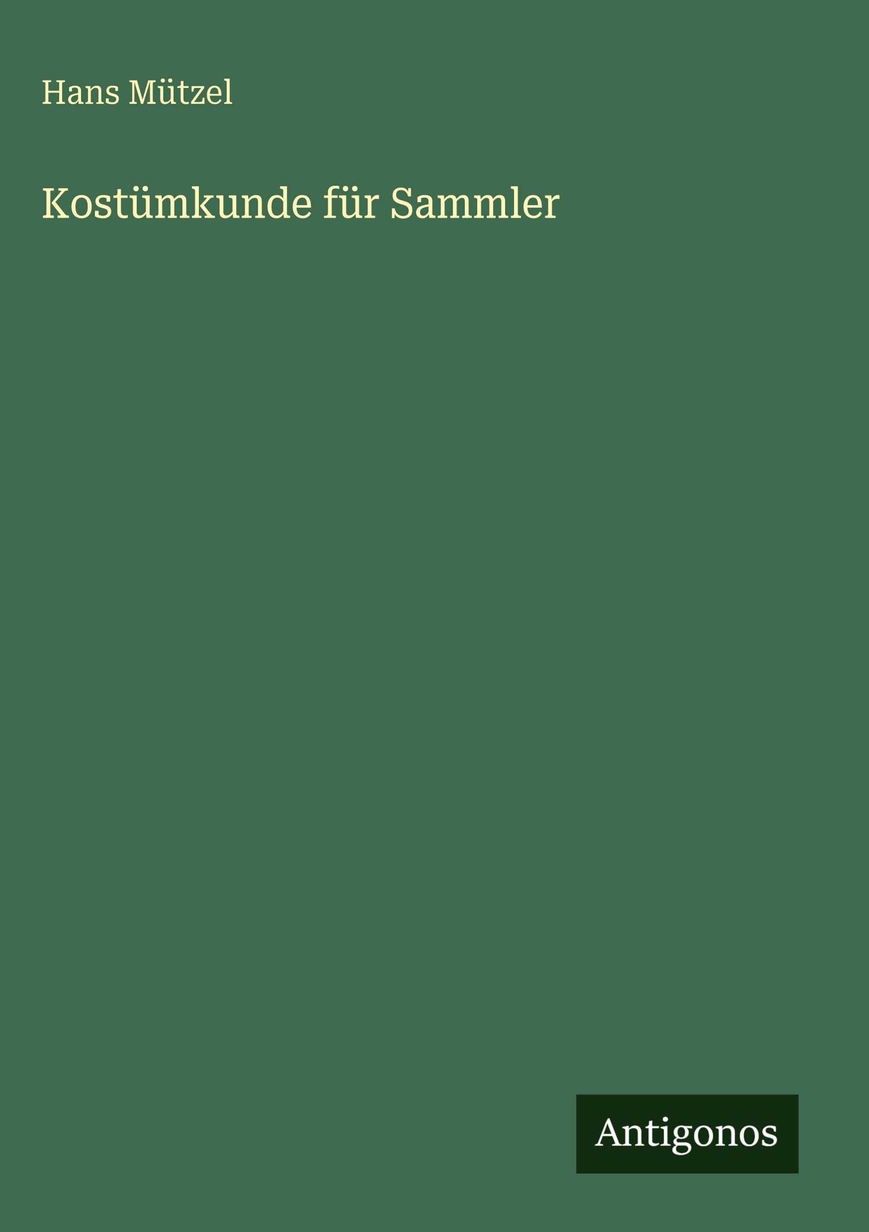 Kostümkunde für Sammler Classics