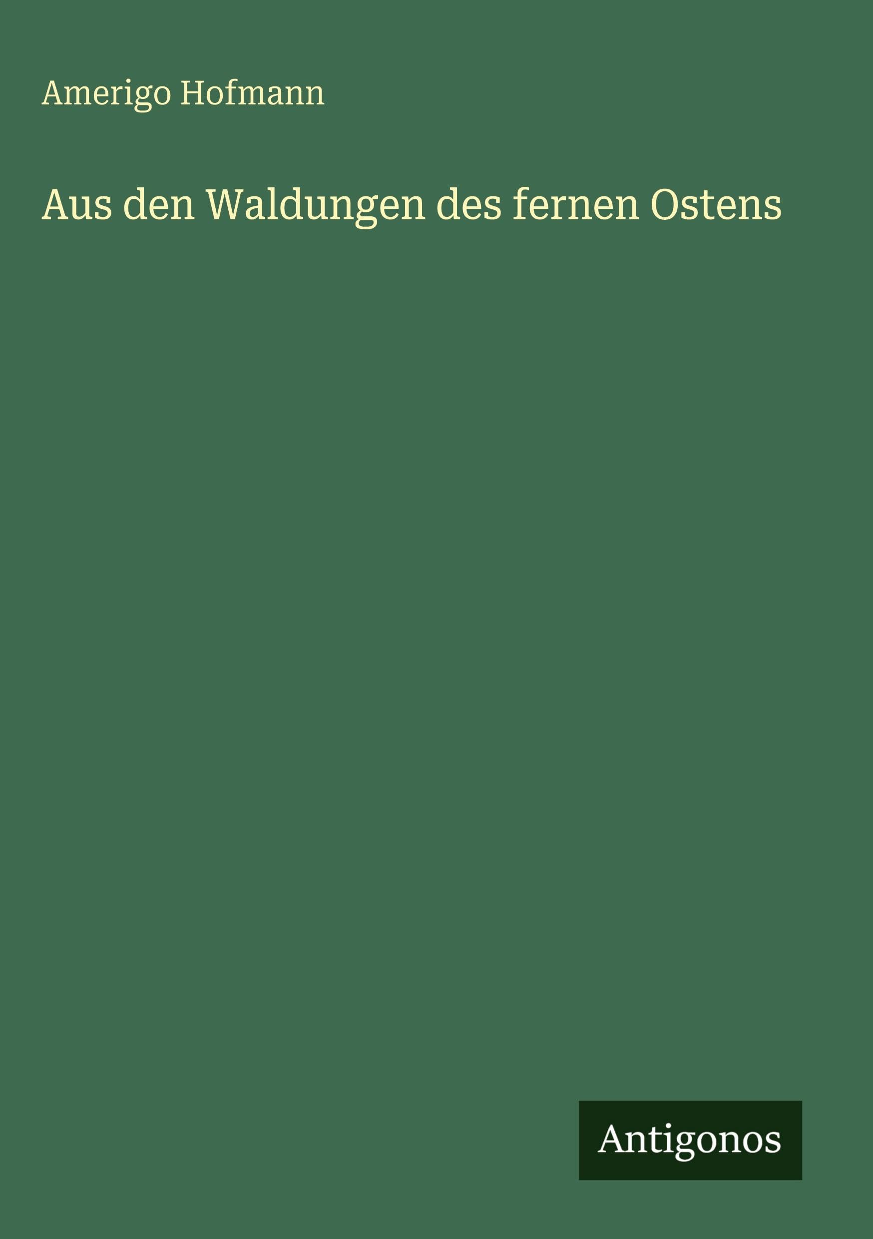 Aus den Waldungen des fernen Ostens Classics