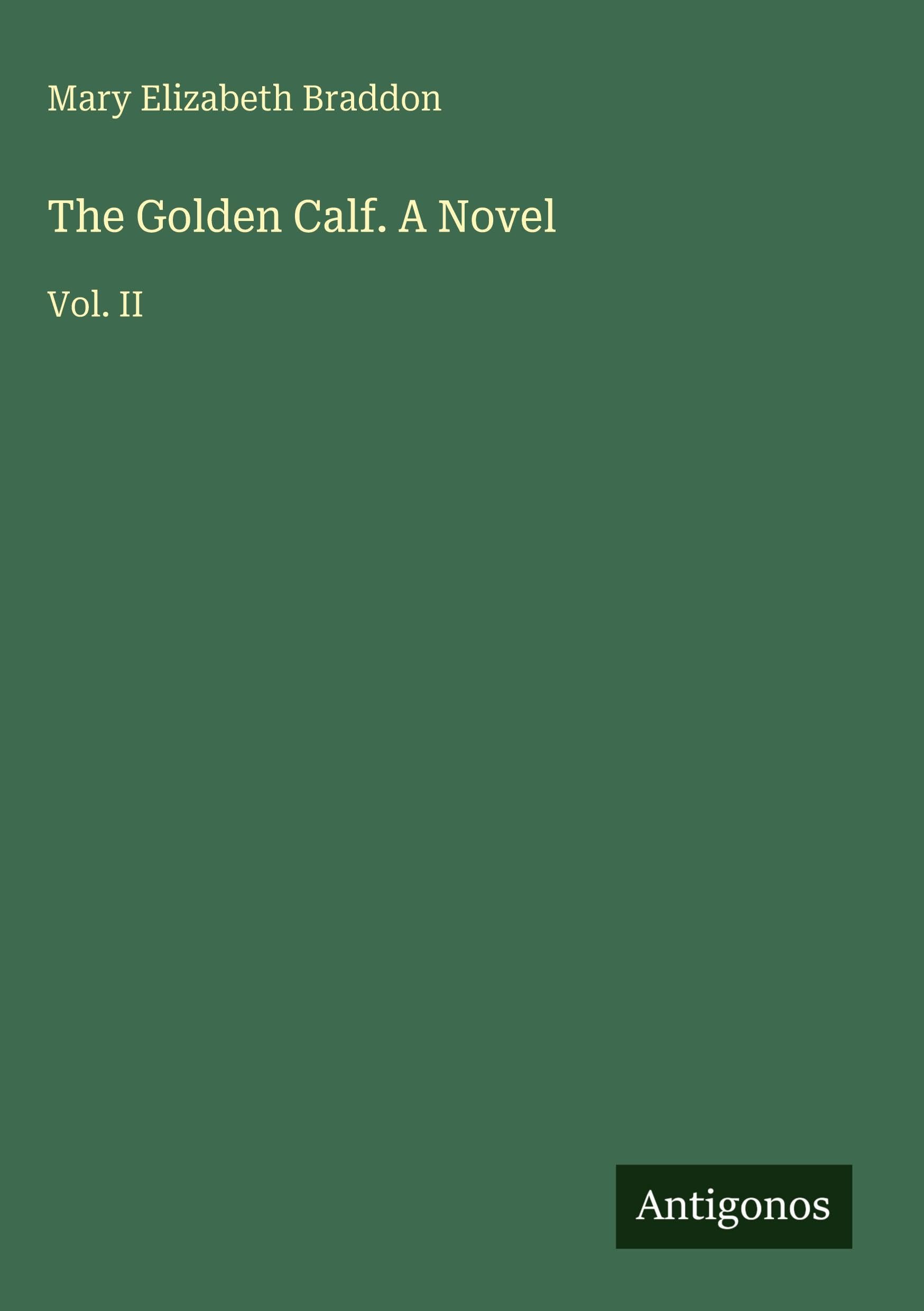 The Golden Calf. A Novel Classics