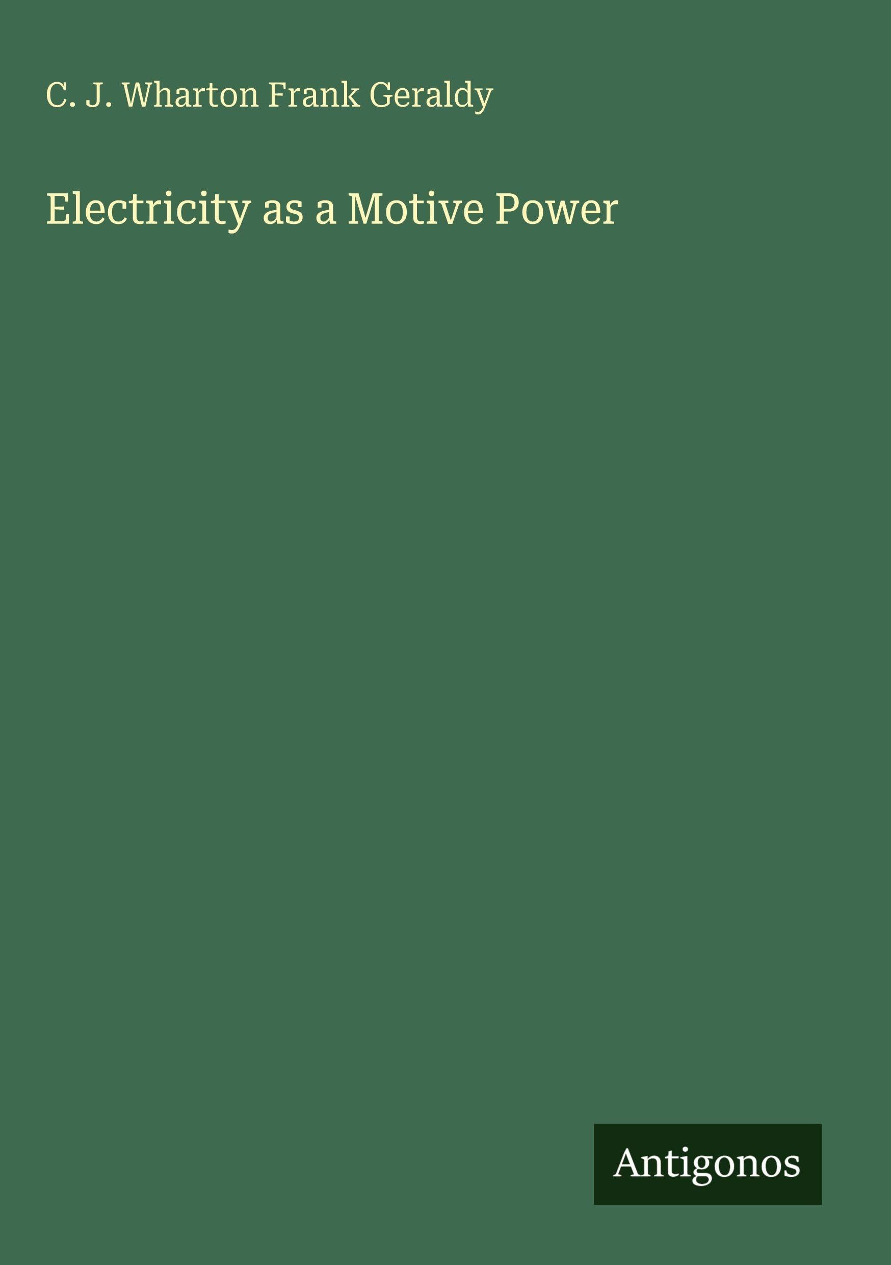 Electricity as a Motive Power Classics