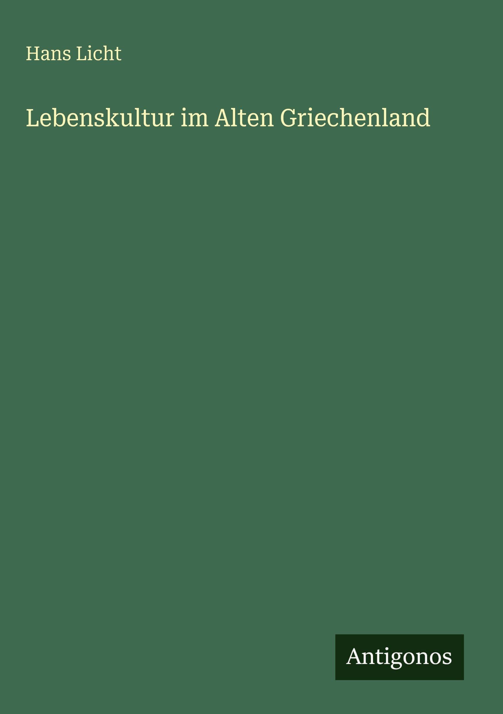 Lebenskultur im Alten Griechenland Classics