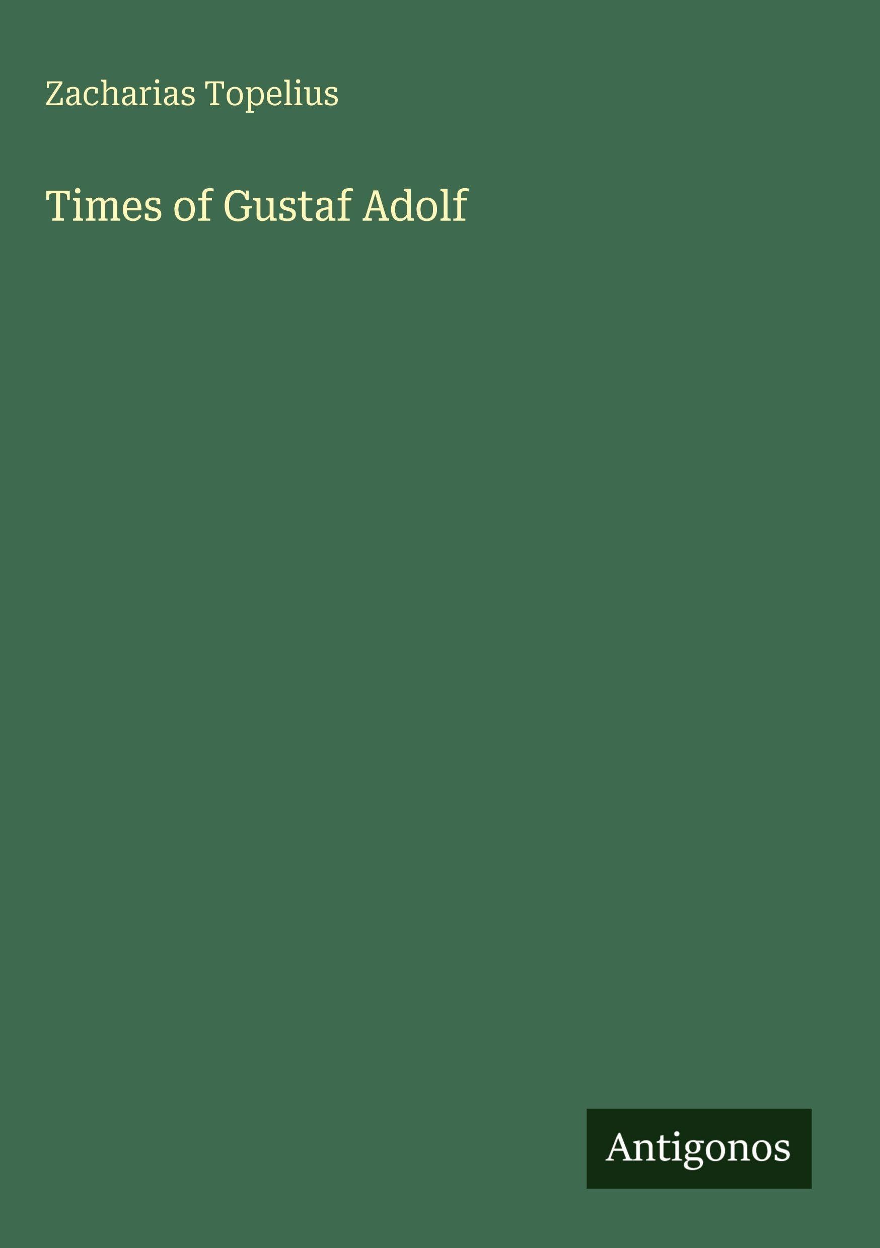 Times of Gustaf Adolf Classics