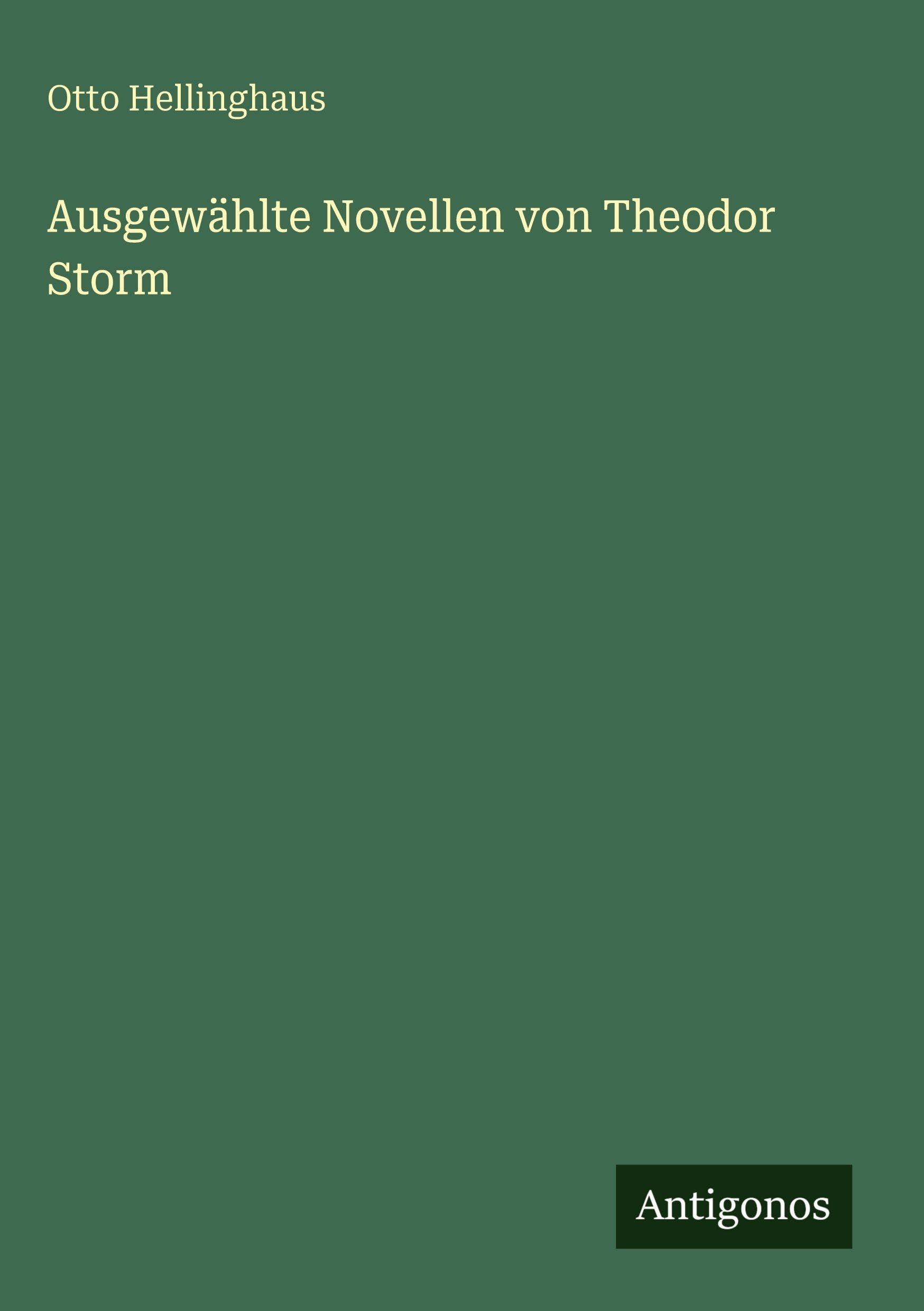 Ausgewählte Novellen von Theodor Storm Classics