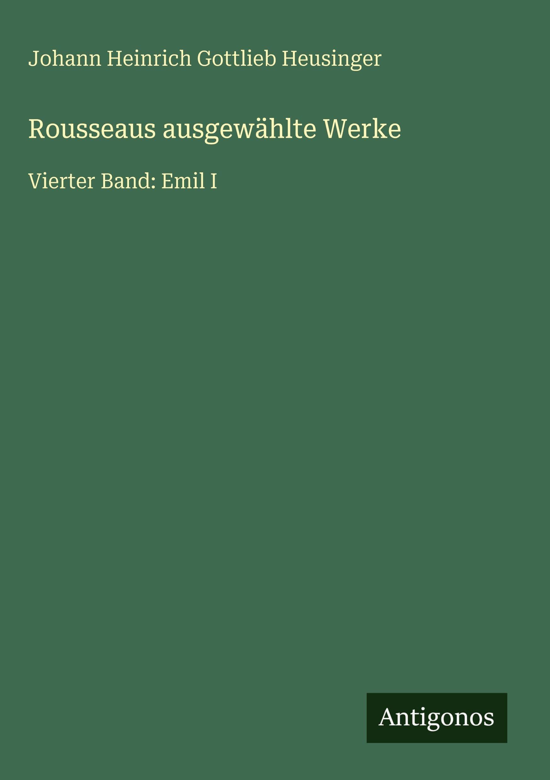 Rousseaus ausgewählte Werke Classics