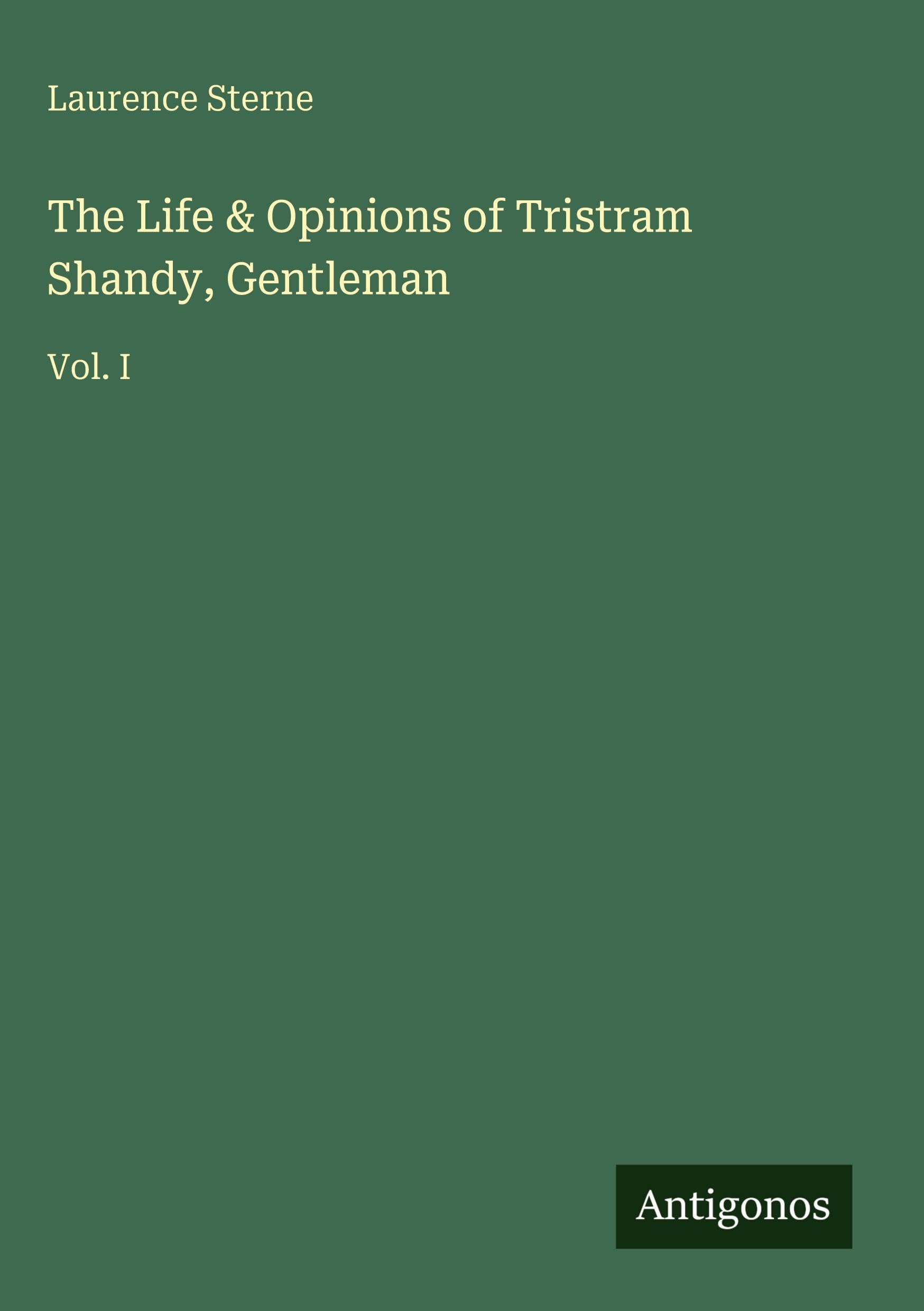 The Life & Opinions of Tristram Shandy, Gentleman Classics