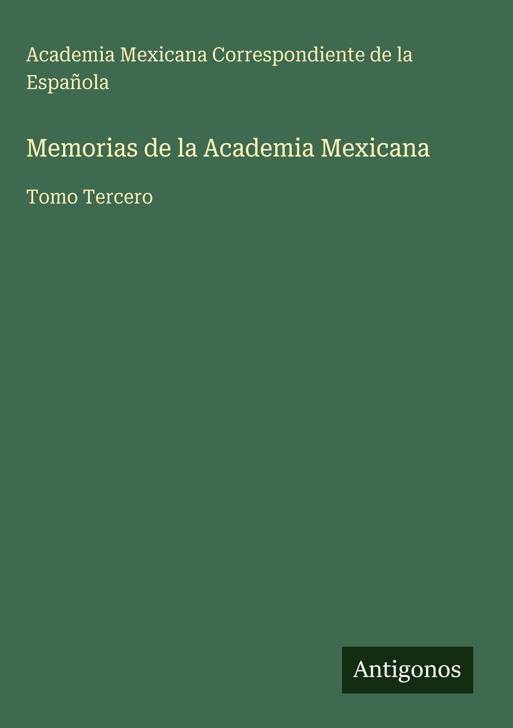 Memorias de la Academia Mexicana Classics