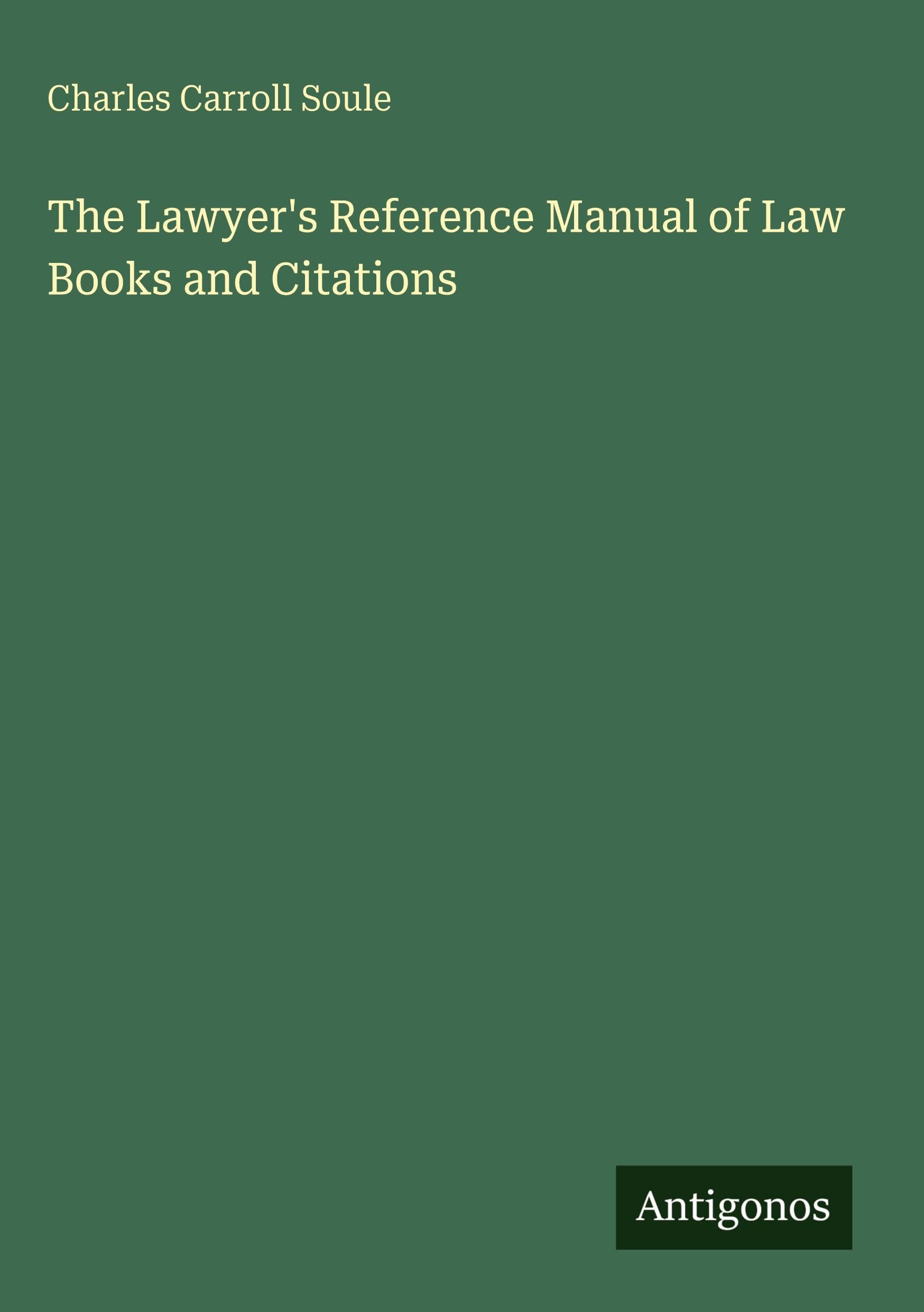 The Lawyer's Reference Manual of Law Books and Citations Classics