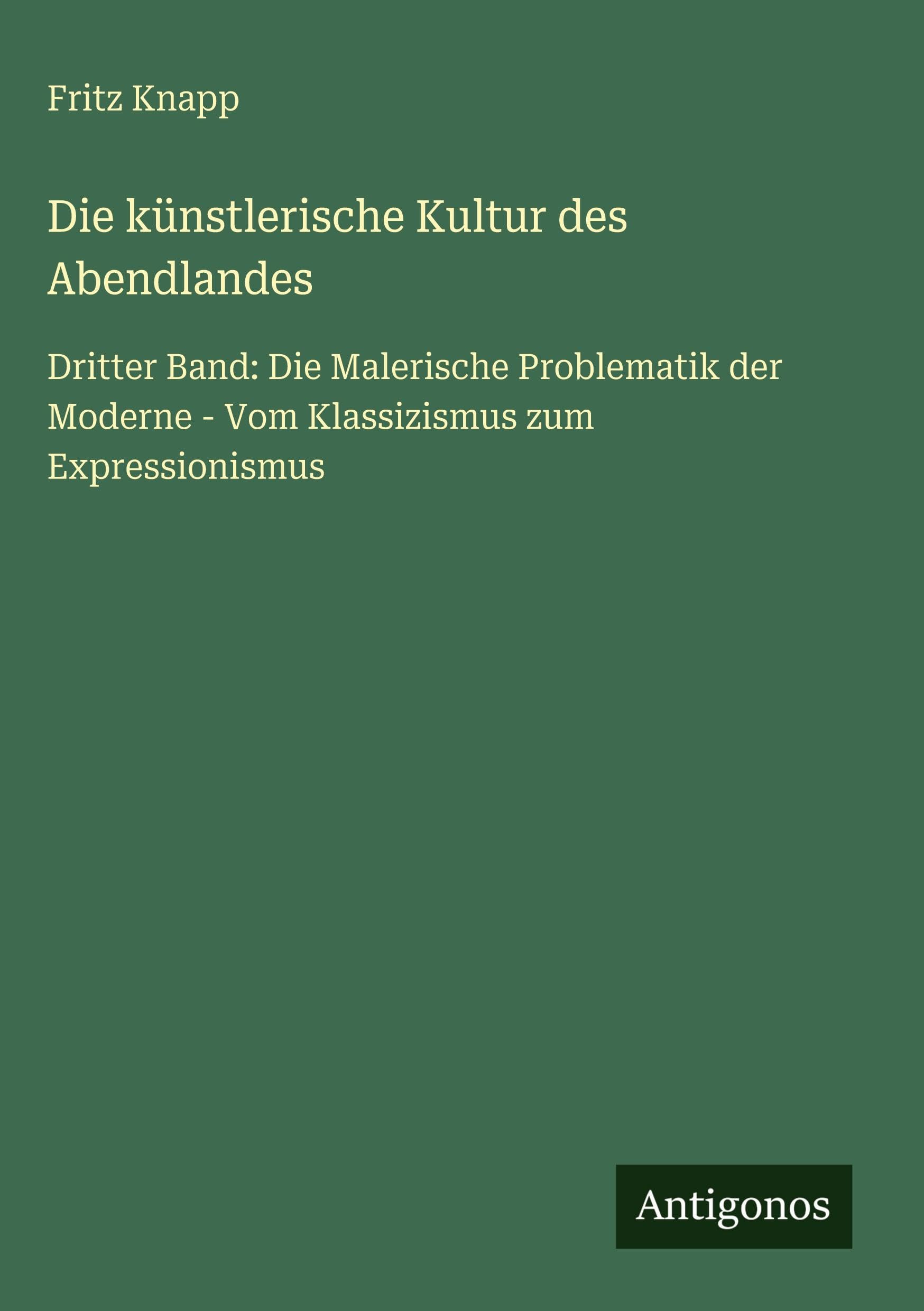 Die künstlerische Kultur des Abendlandes Classics