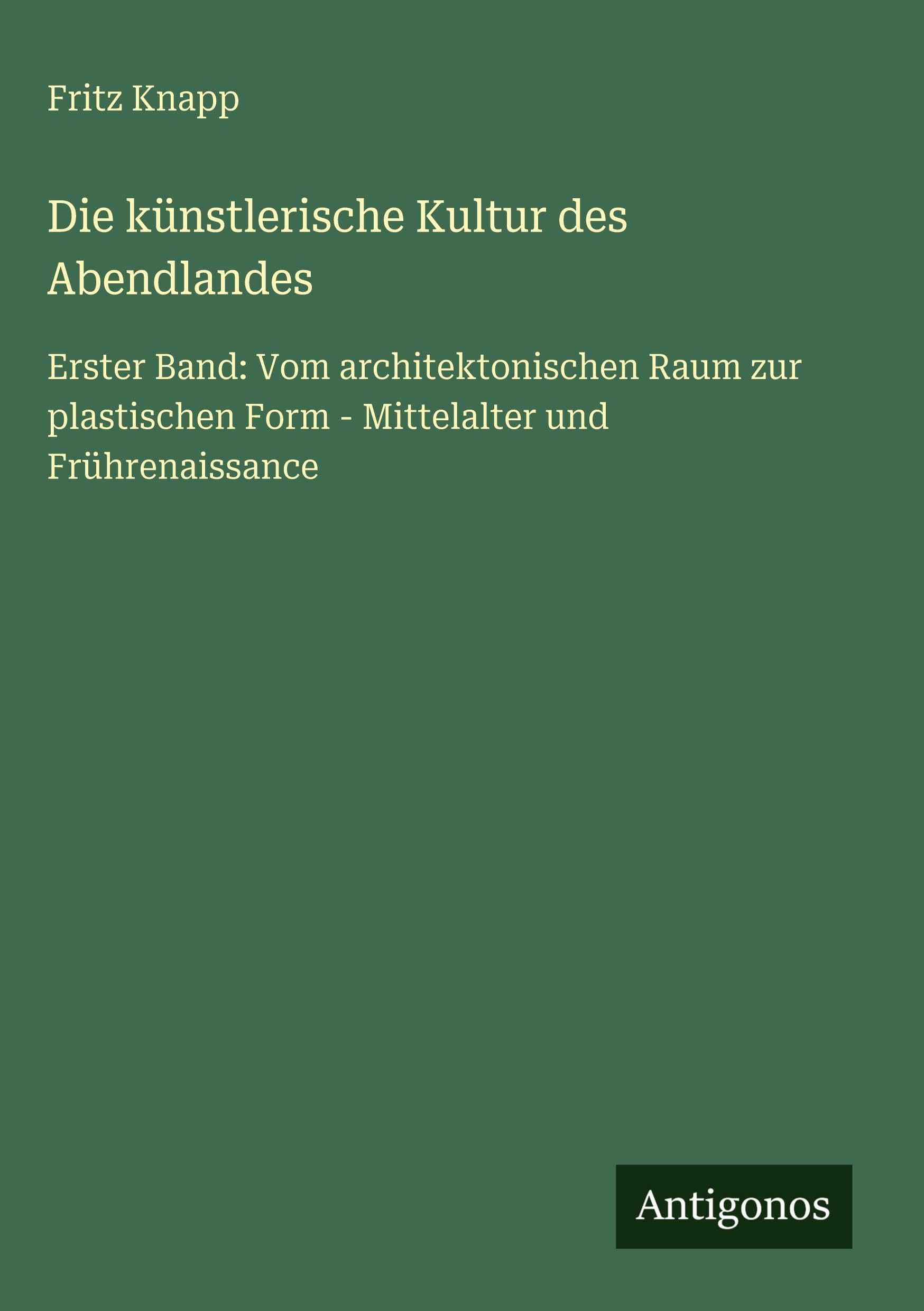 Die künstlerische Kultur des Abendlandes Classics