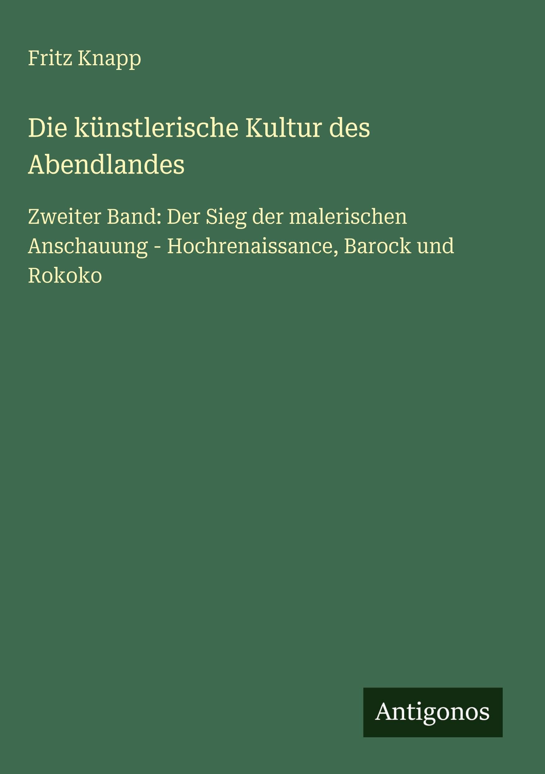 Die künstlerische Kultur des Abendlandes Classics