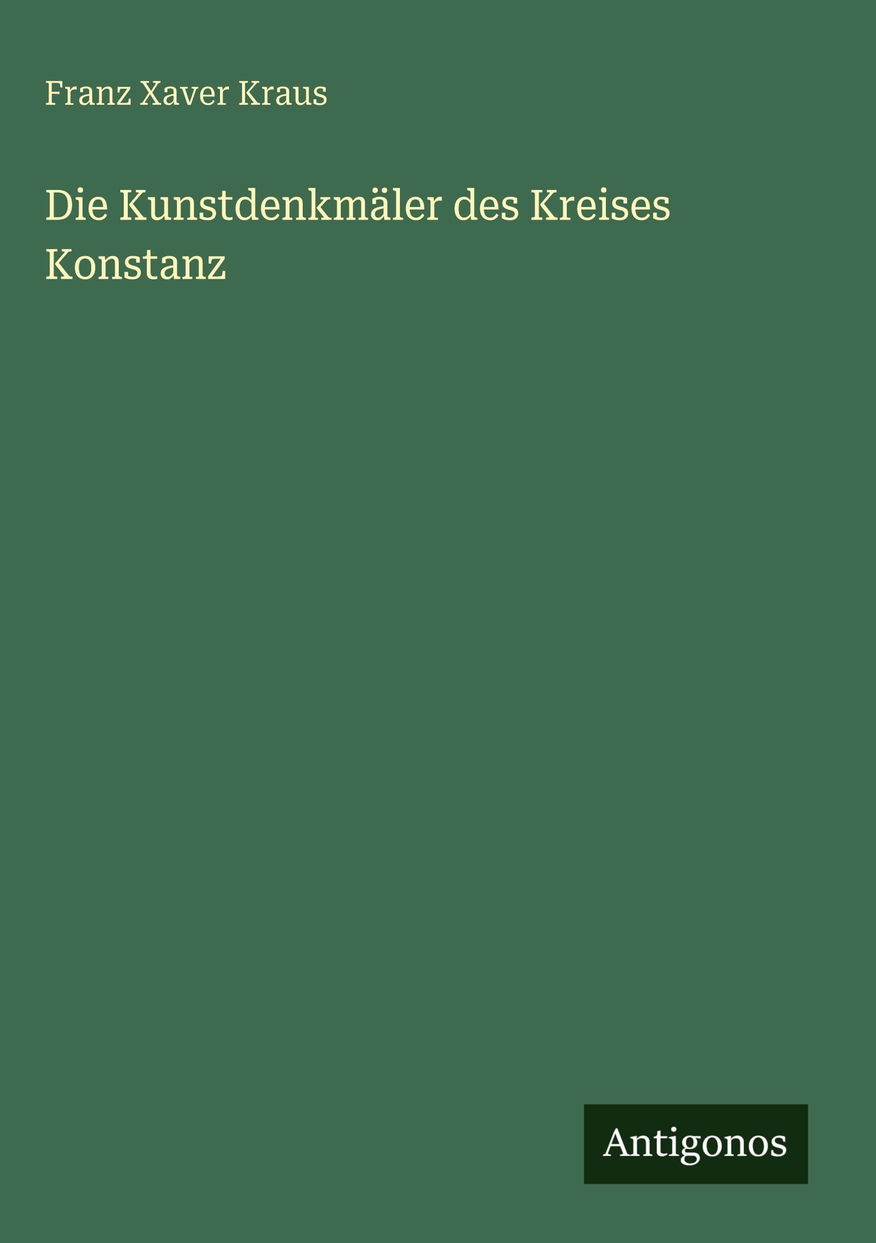 Die Kunstdenkmäler des Kreises Konstanz Classics