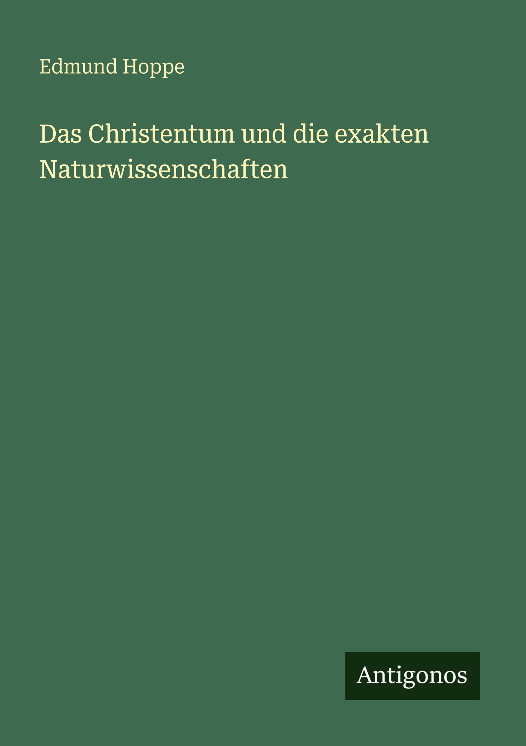 Das Christentum und die exakten Naturwissenschaften Contemporary literature