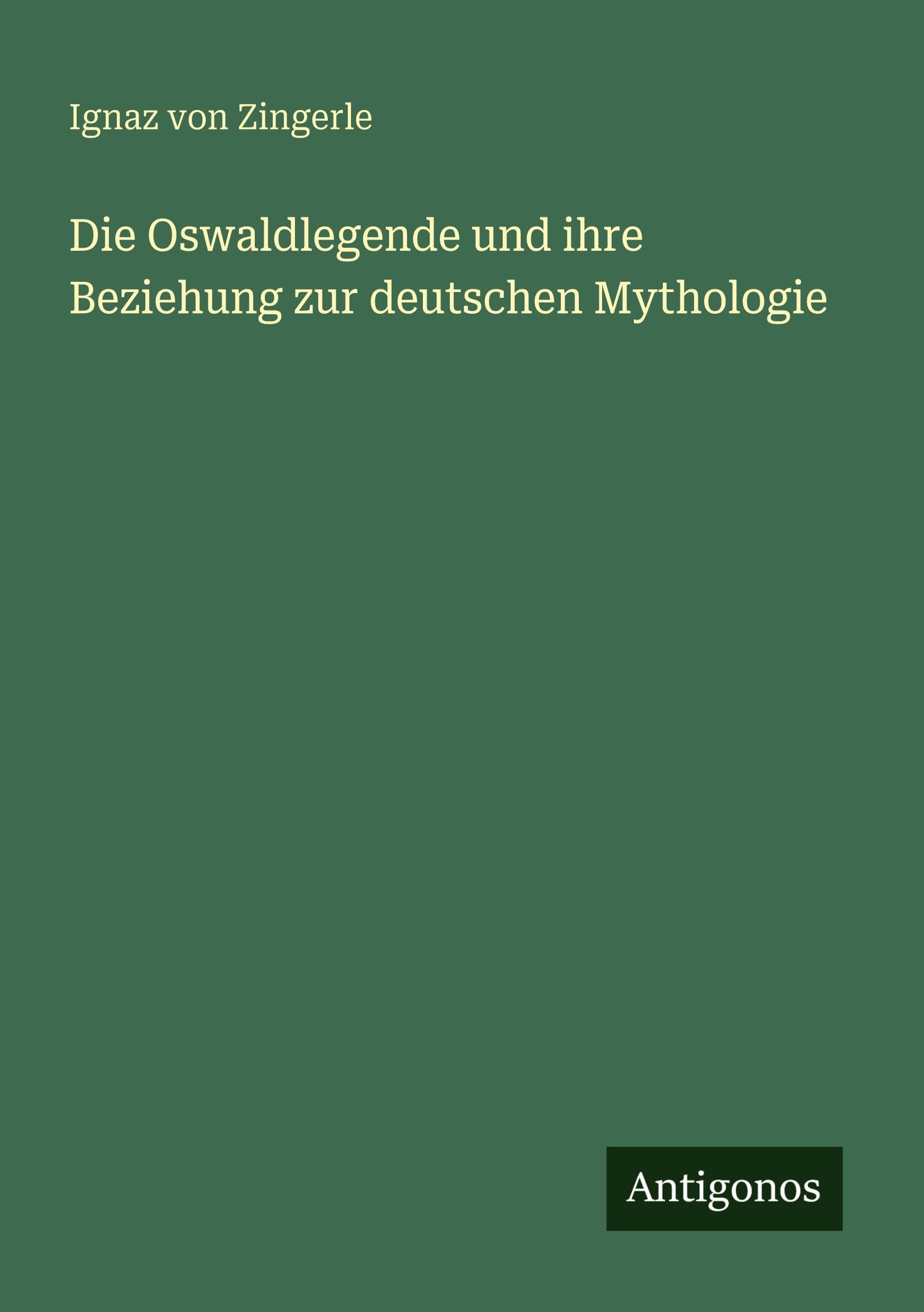 Die Oswaldlegende und ihre Beziehung zur deutschen Mythologie Contemporary literature