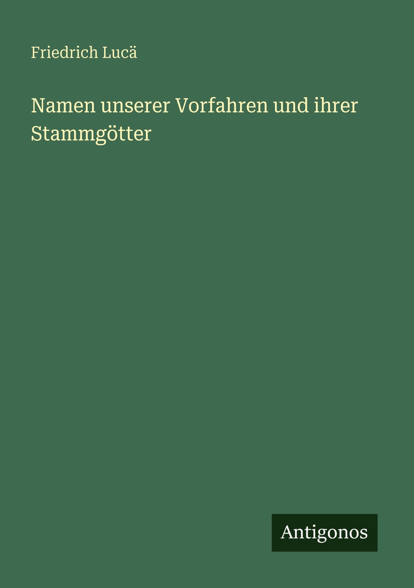 Namen unserer Vorfahren und ihrer Stammgötter Classics