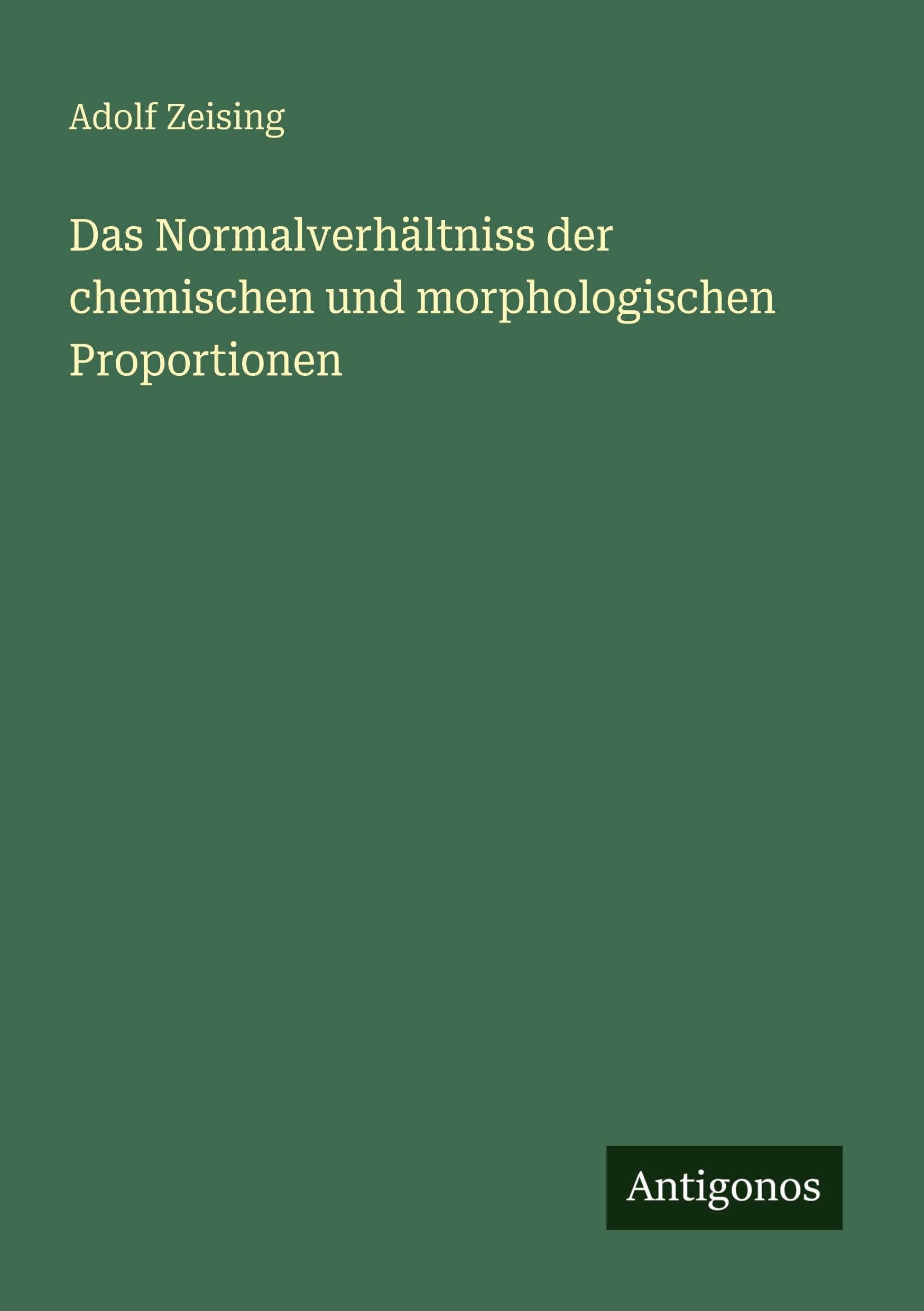 Das Normalverhältniss der chemischen und morphologischen Proportionen Classics