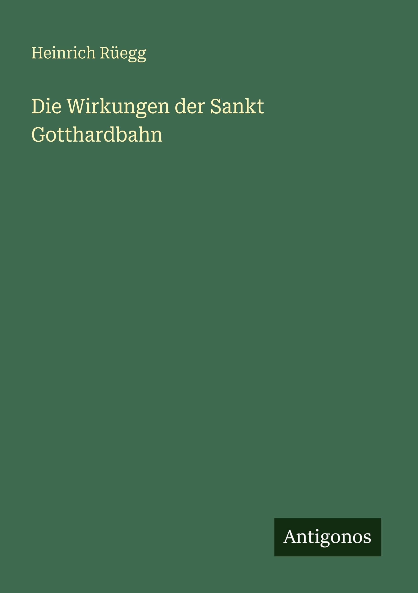 Die Wirkungen der Sankt Gotthardbahn Classics