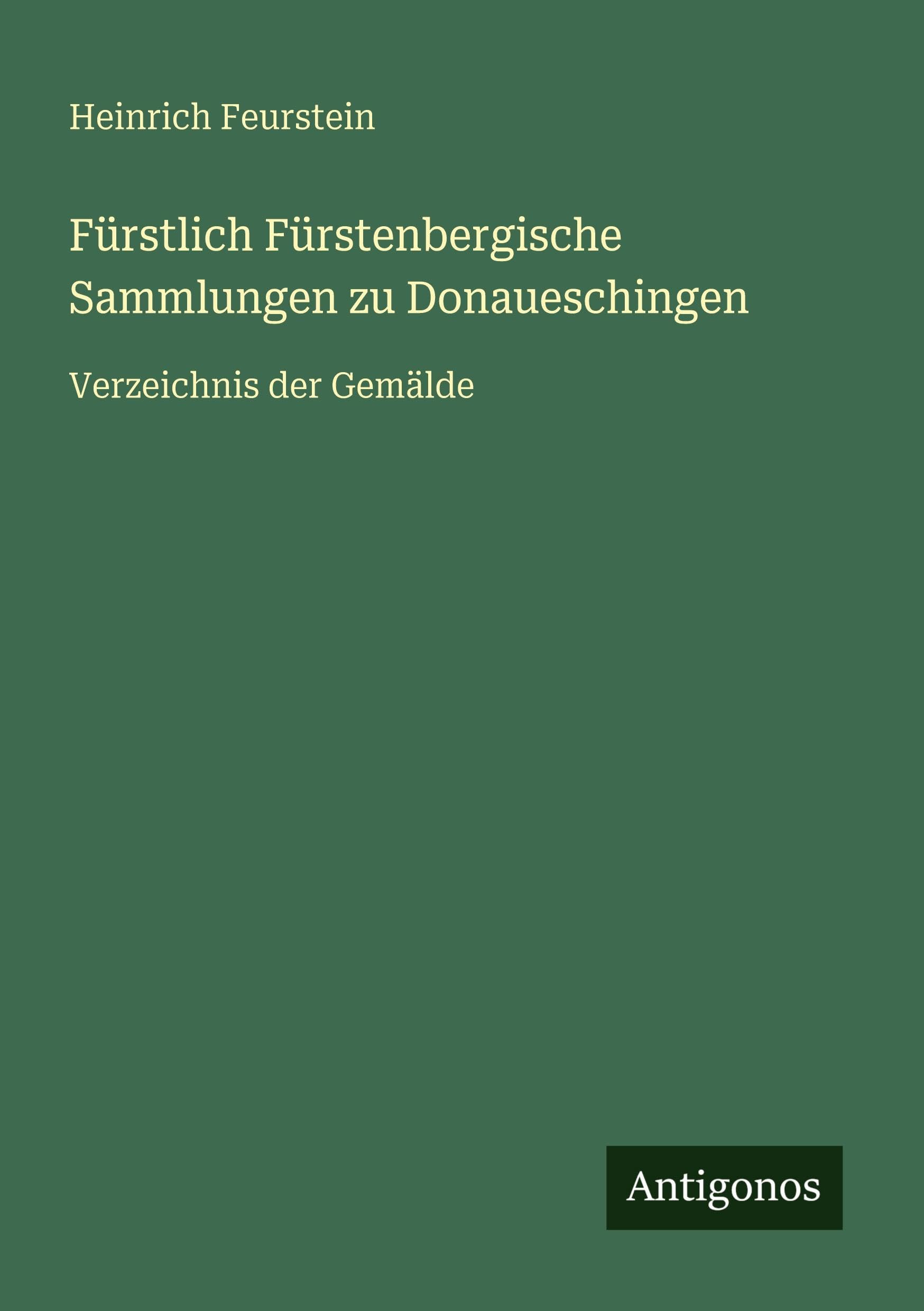 Fürstlich Fürstenbergische Sammlungen zu Donaueschingen Classics