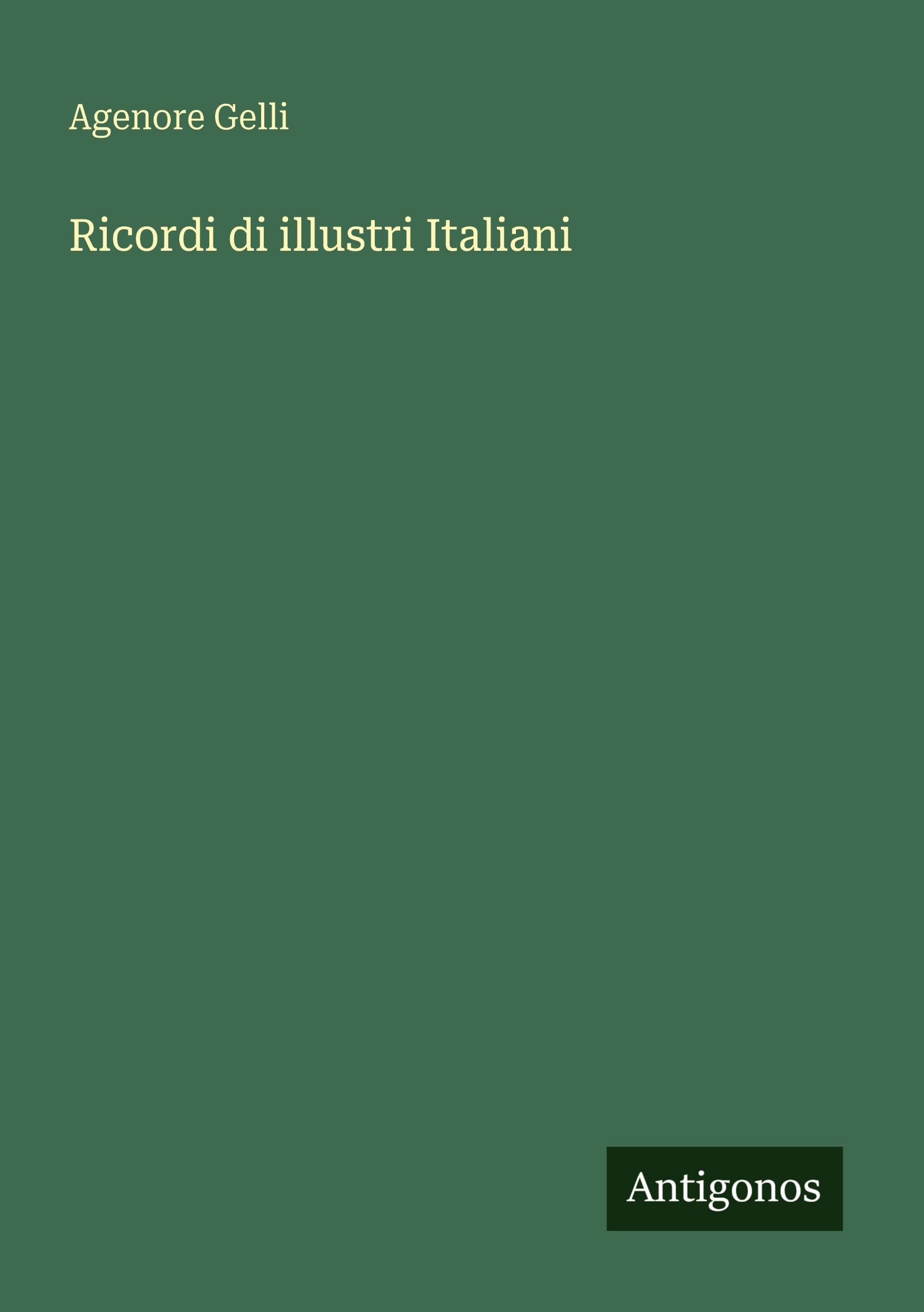 Ricordi di illustri Italiani Classics