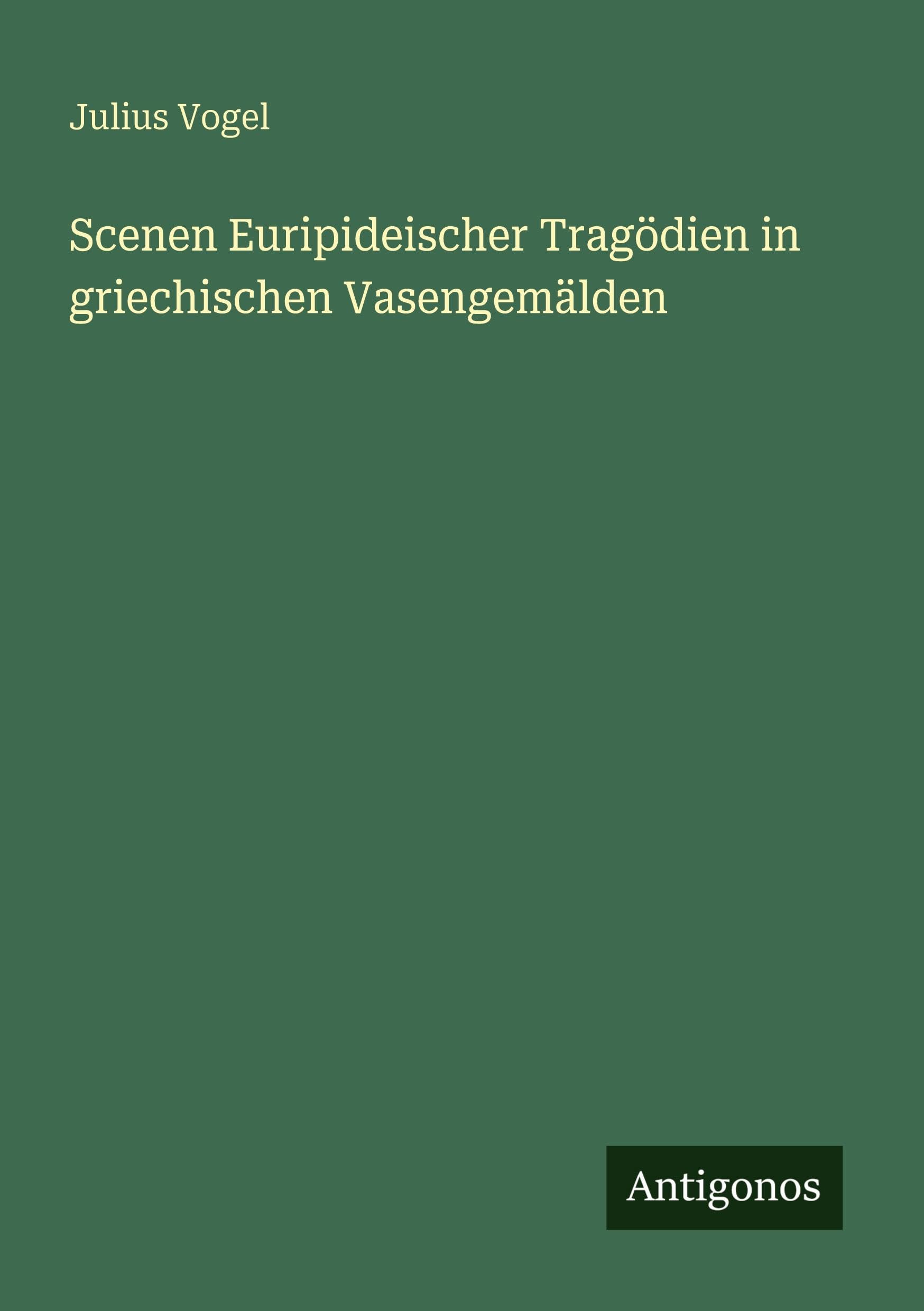 Scenen Euripideischer Tragödien in griechischen Vasengemälden Classics