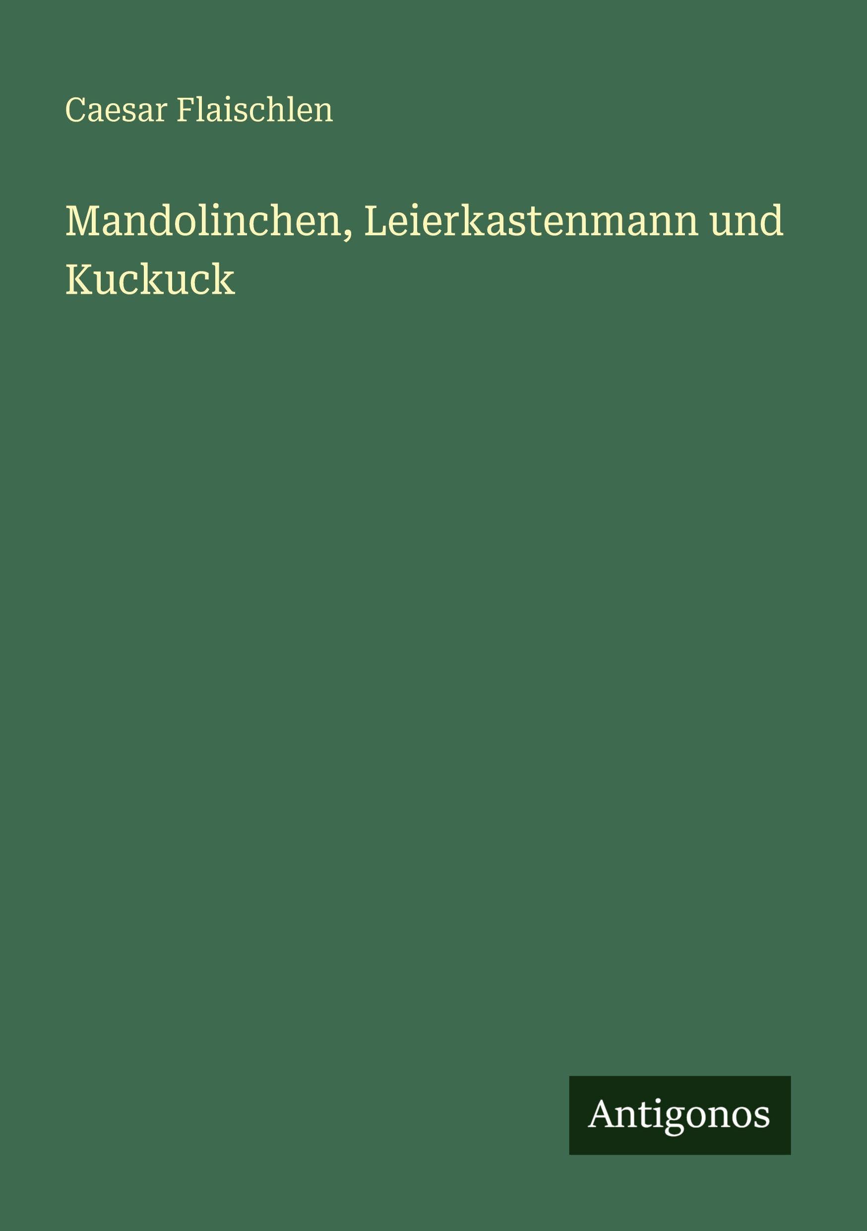 Mandolinchen, Leierkastenmann und Kuckuck Classics