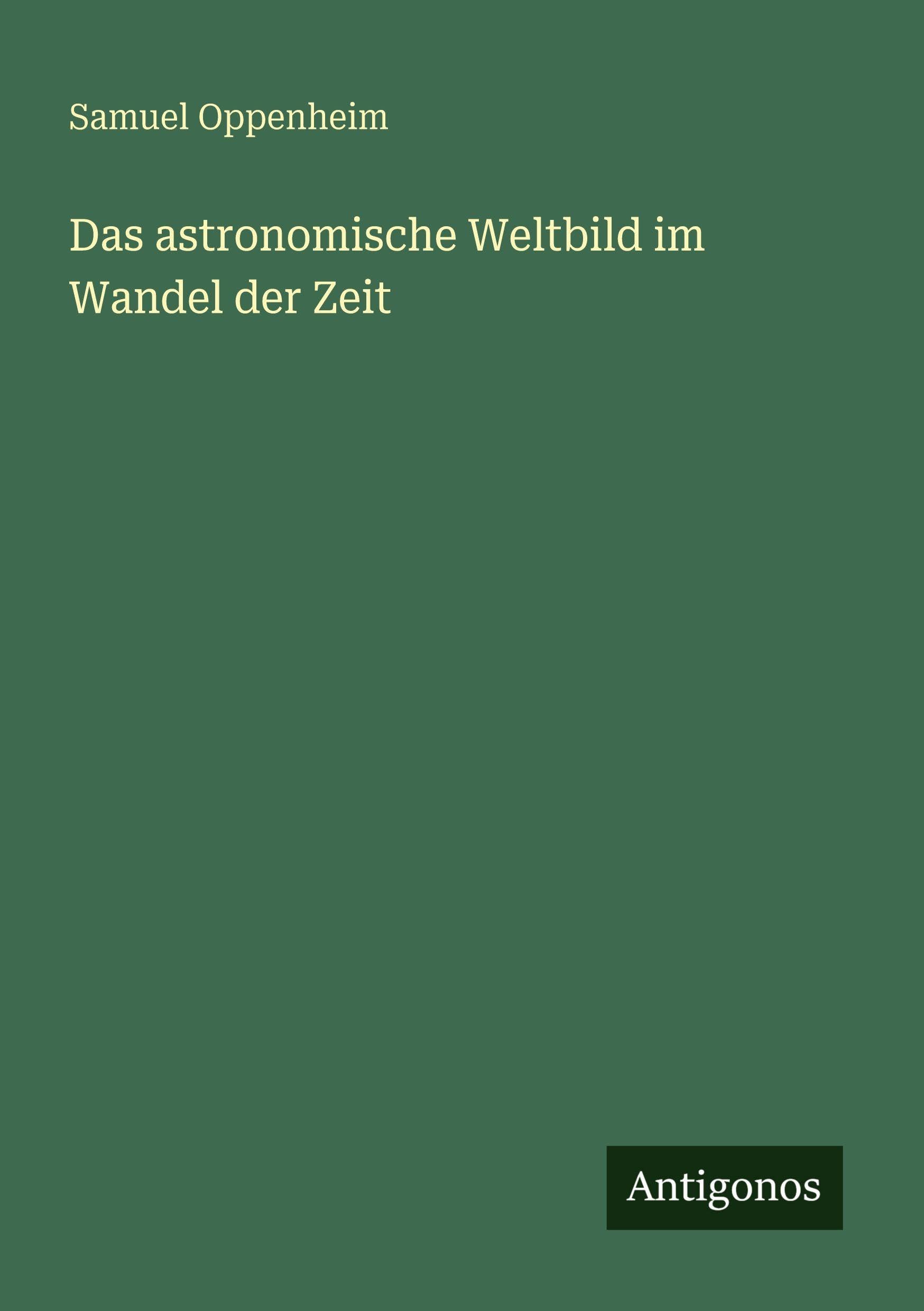 Das astronomische Weltbild im Wandel der Zeit Classics
