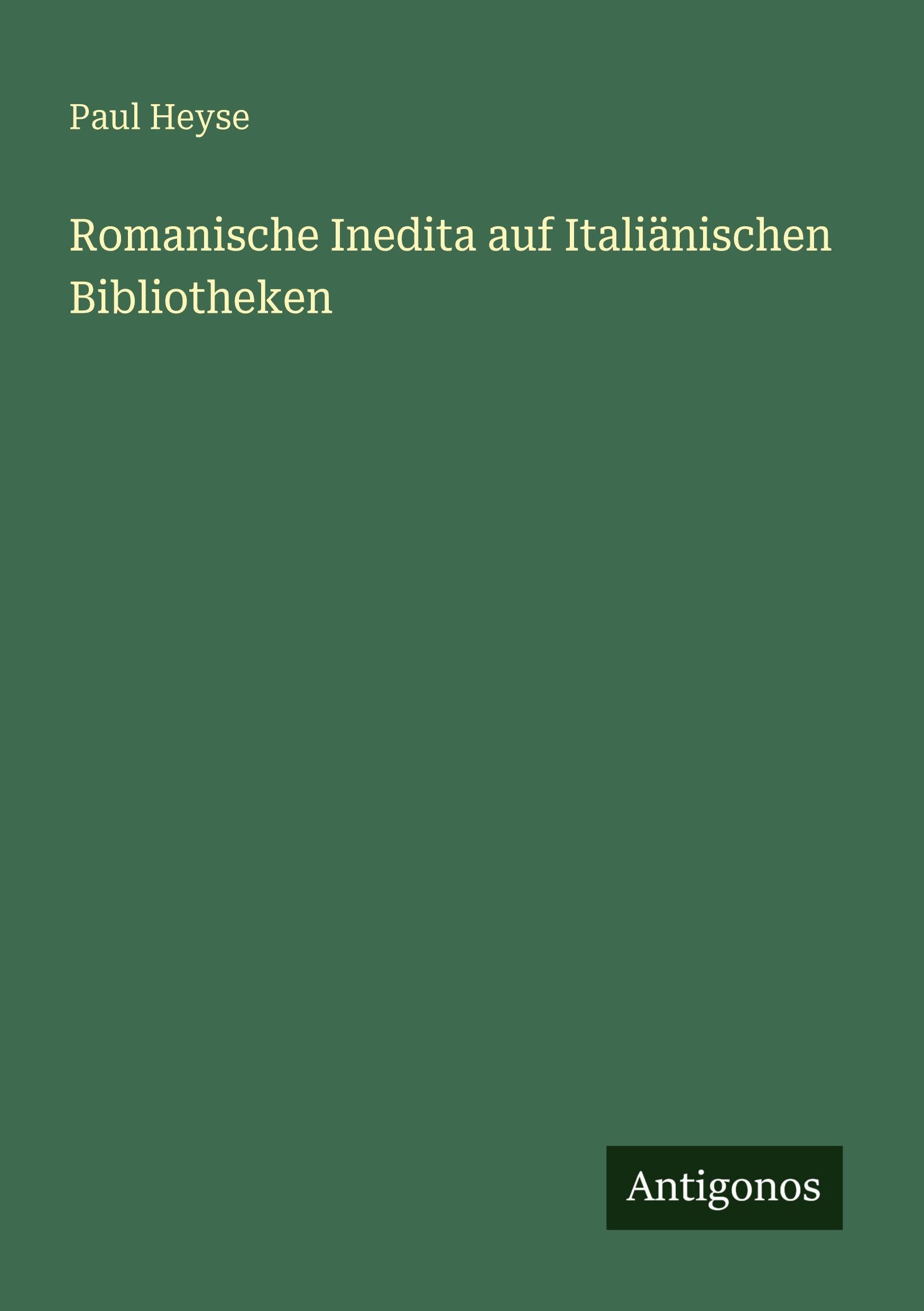 Romanische Inedita auf Italiänischen Bibliotheken Contemporary literature