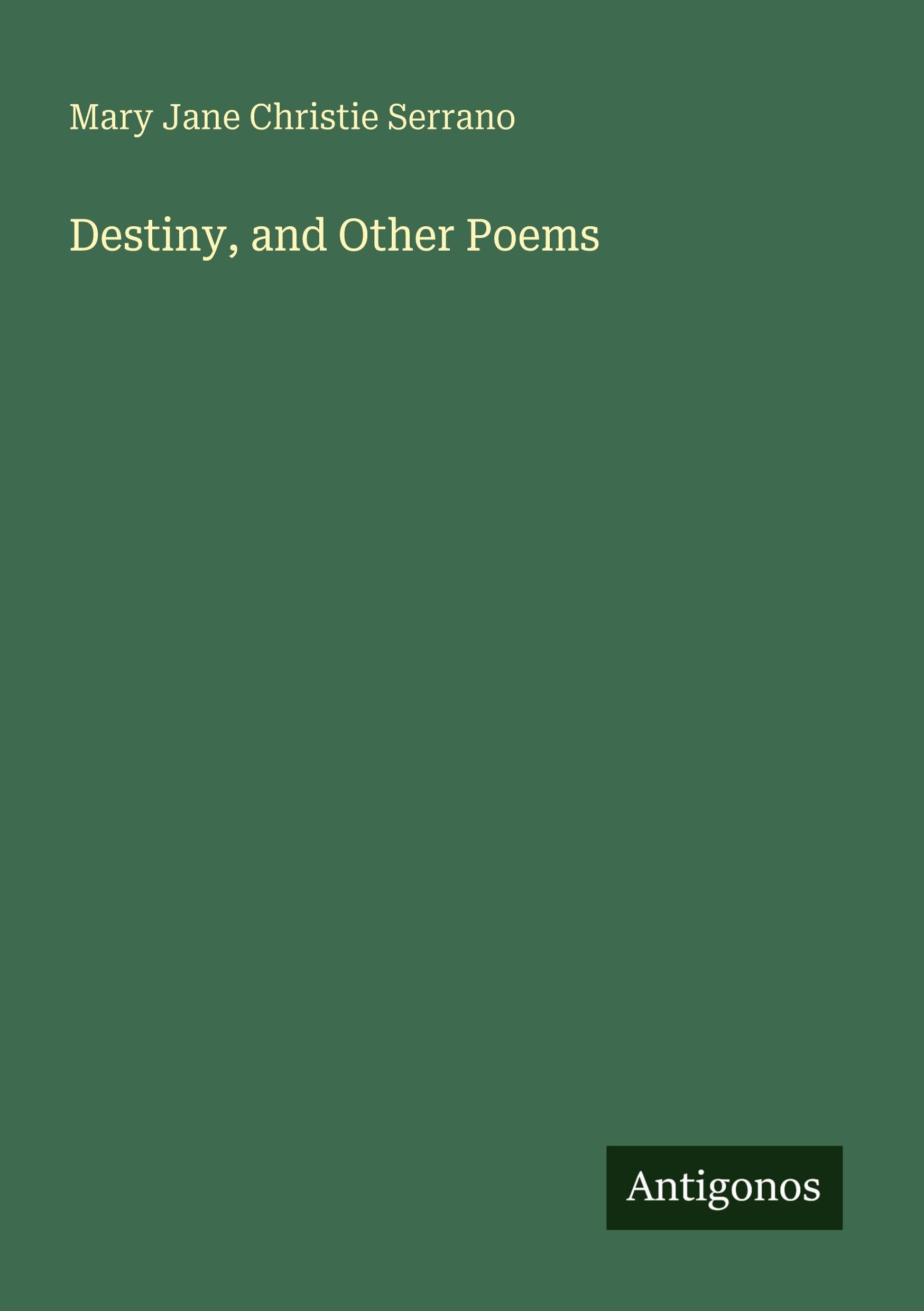 Destiny, and Other Poems Classics