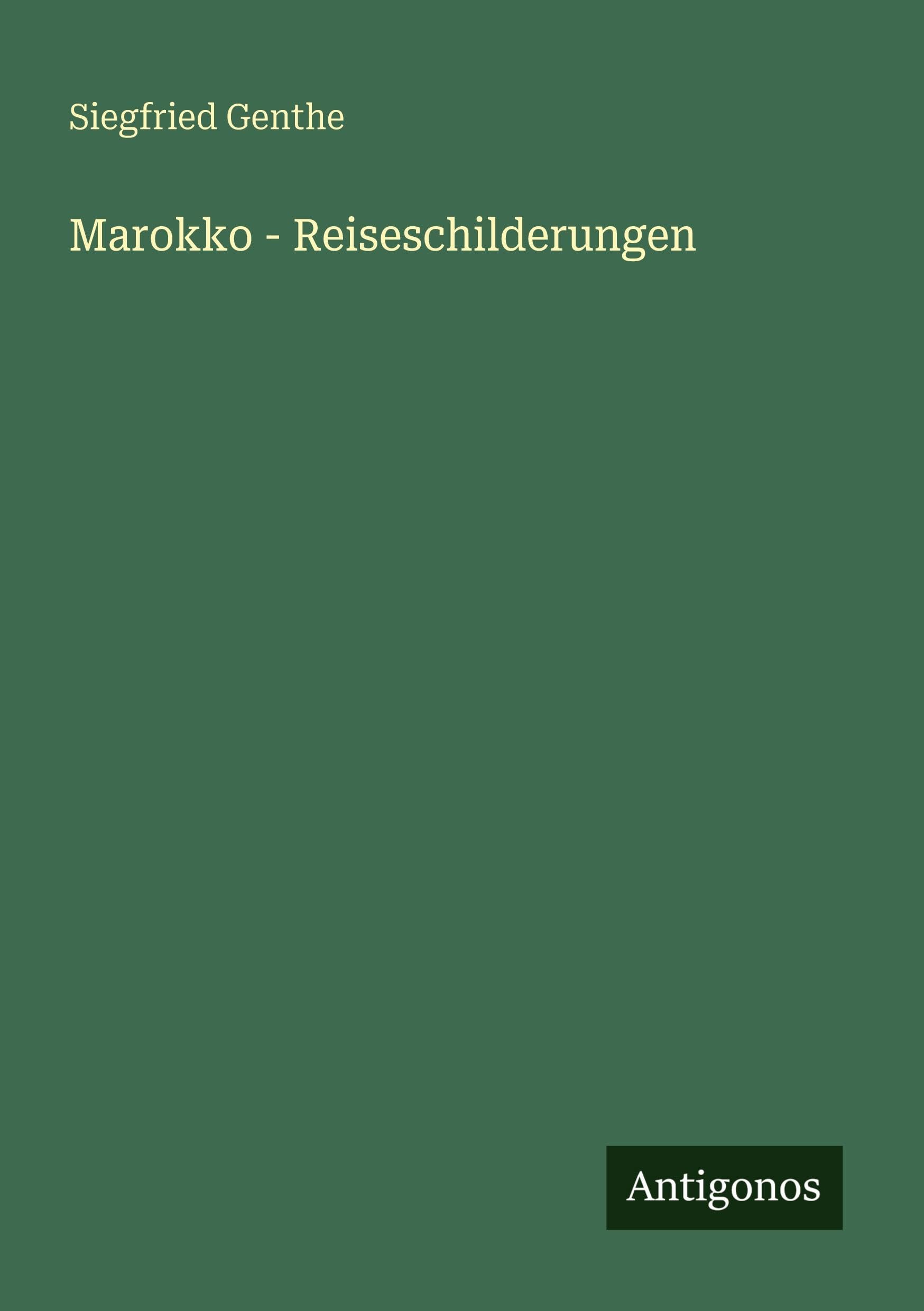 Marokko - Reiseschilderungen Classics
