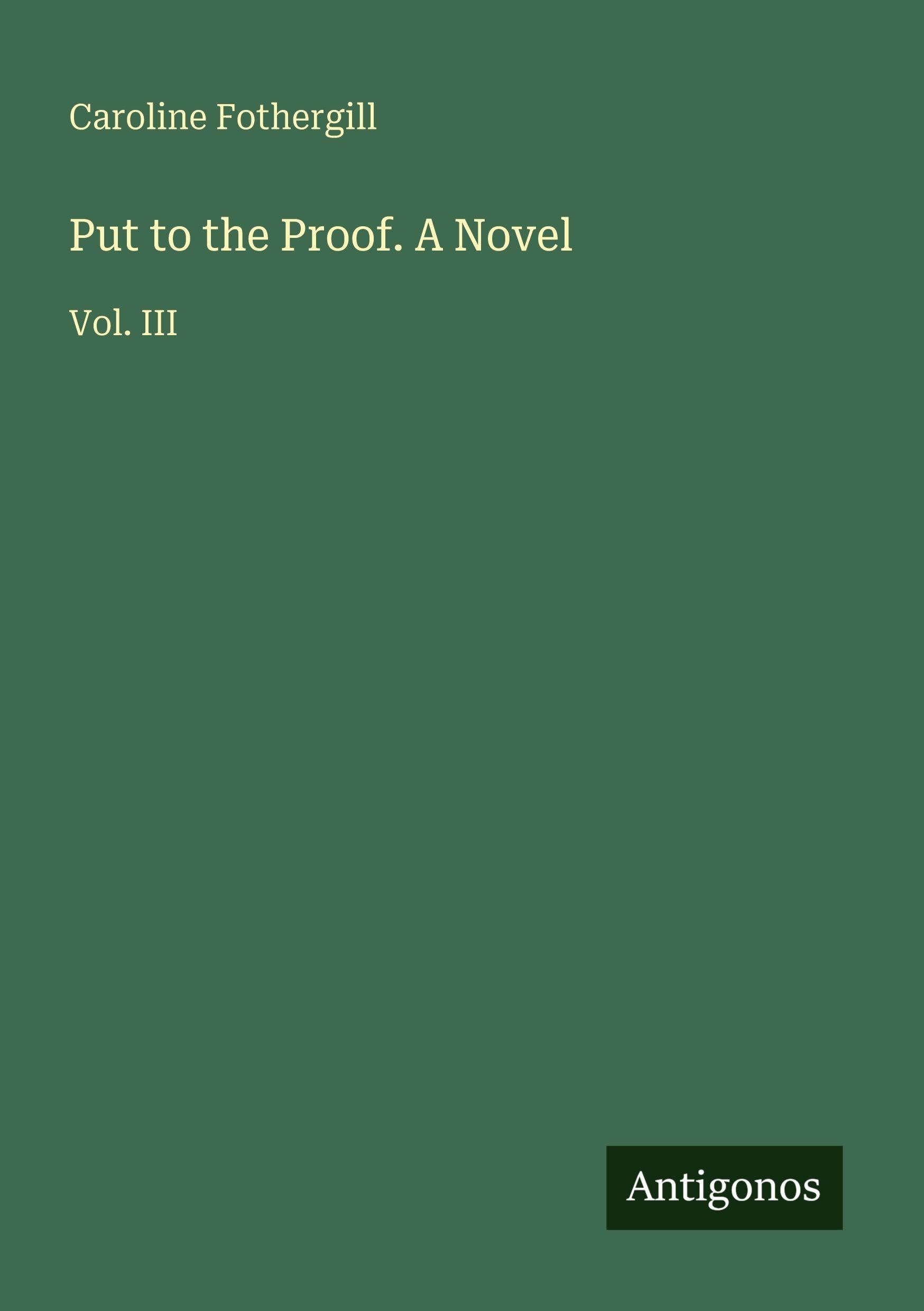 Put to the Proof. A Novel Classics