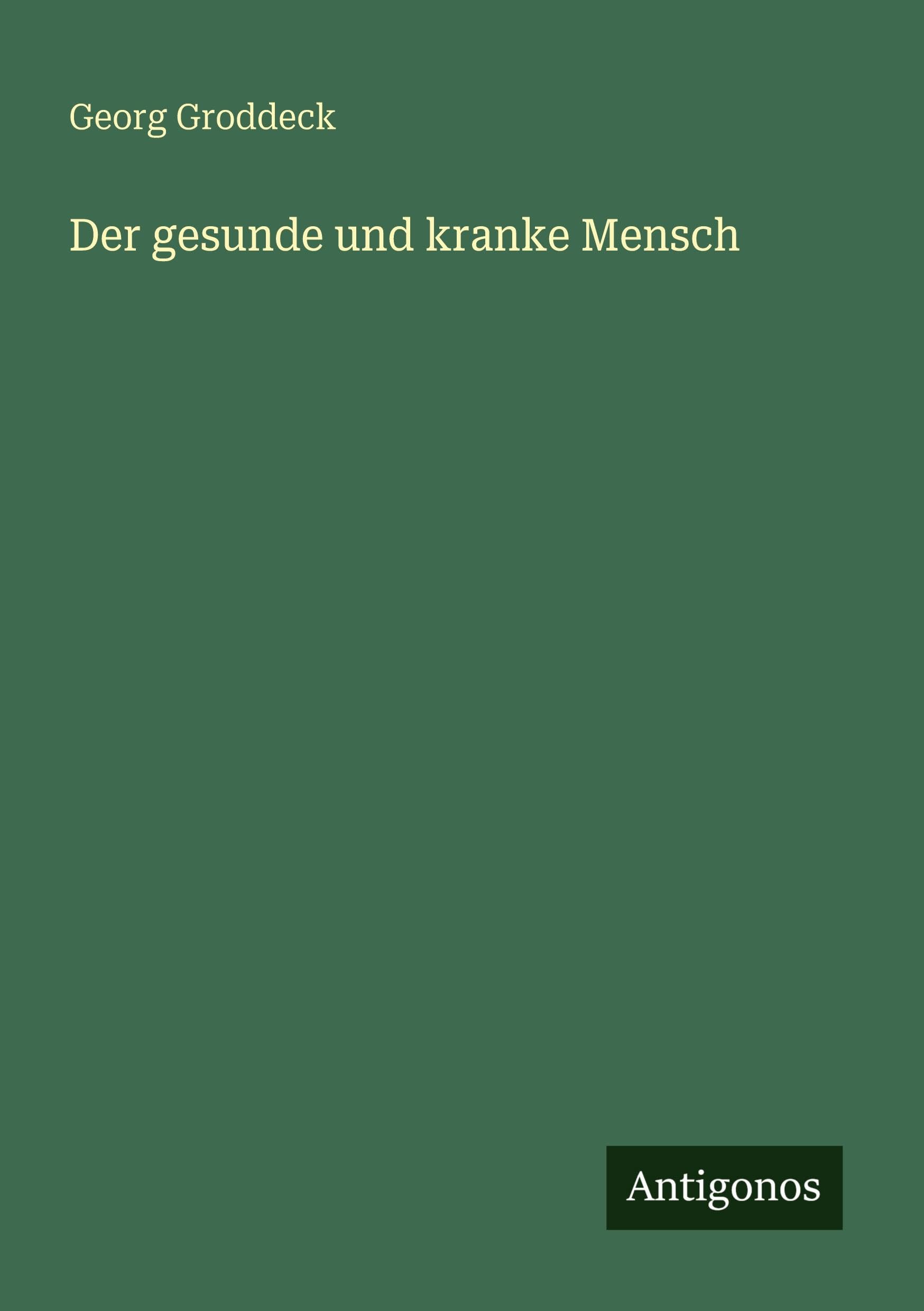 Der gesunde und kranke Mensch Classics