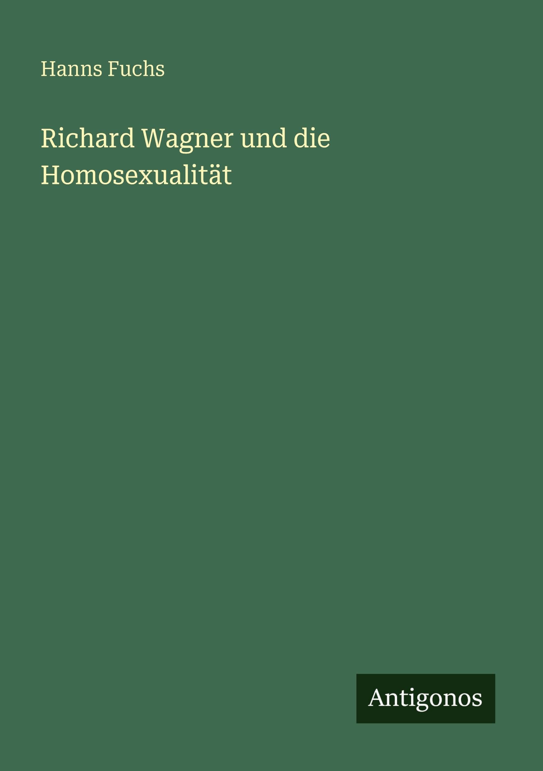 Richard Wagner und die Homosexualität Classics