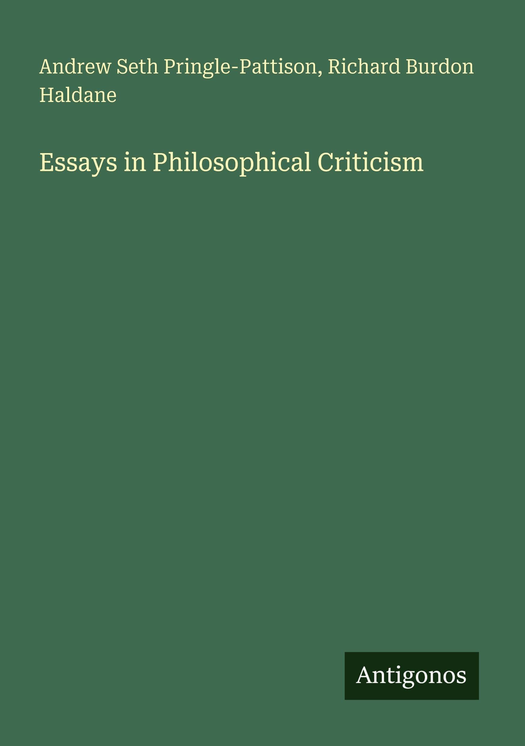 Essays in Philosophical Criticism Classics