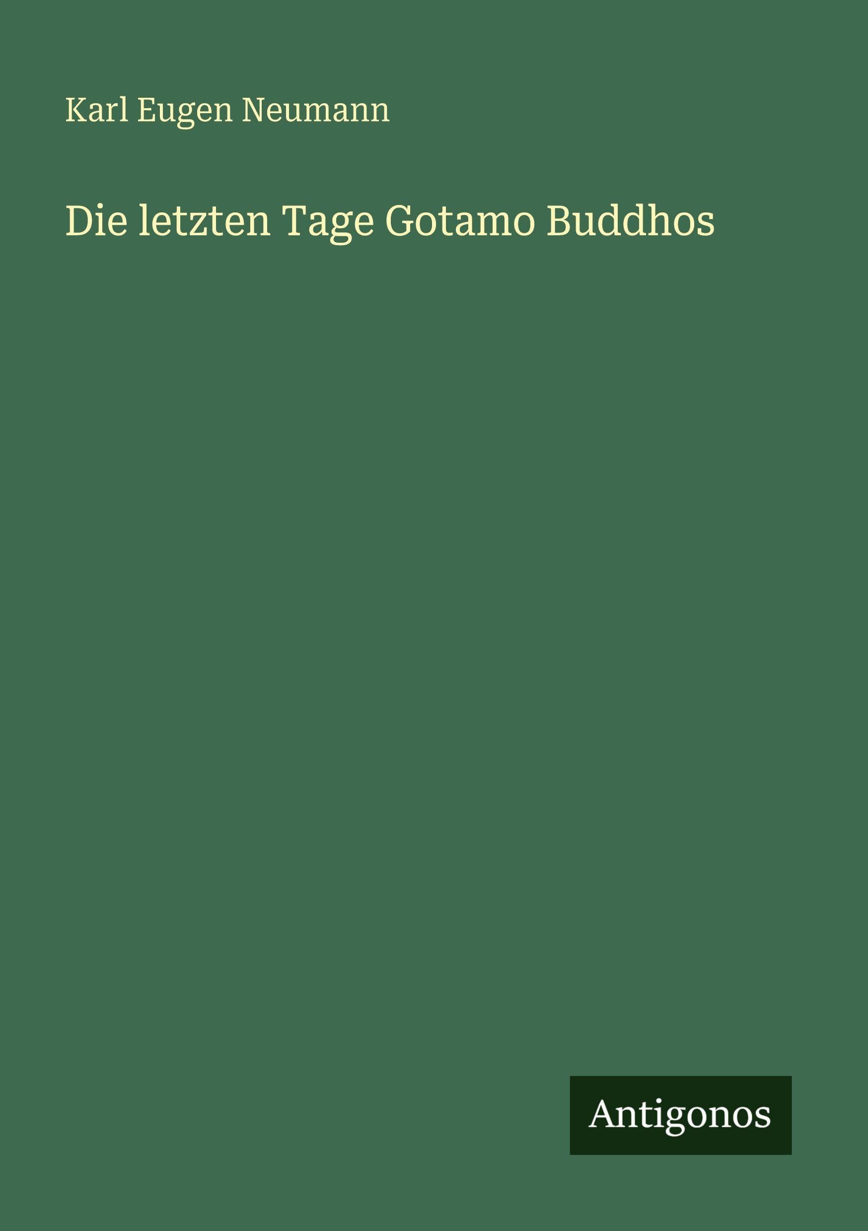 Die letzten Tage Gotamo Buddhos Classics