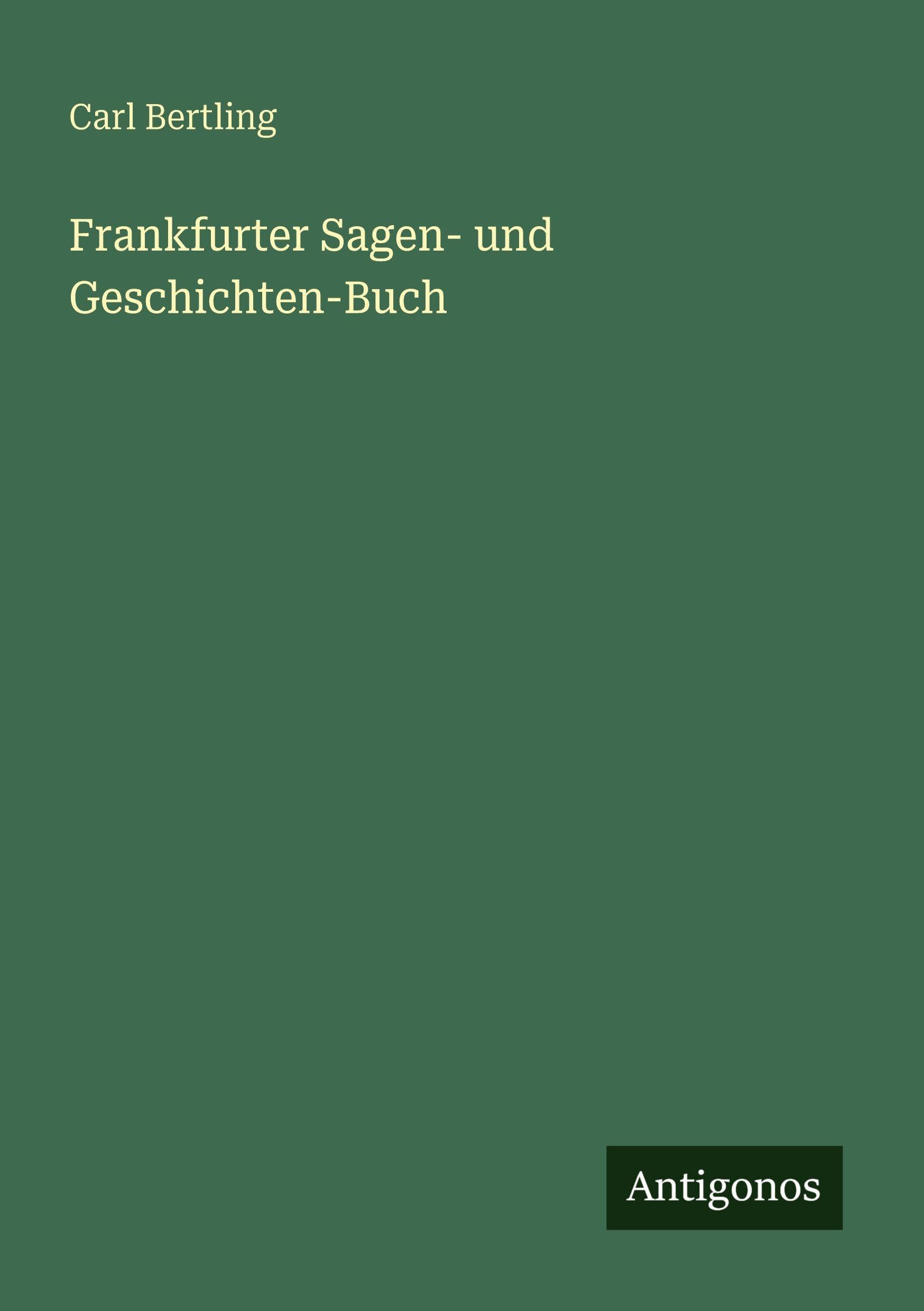 Frankfurter Sagen- und Geschichten-Buch Classics