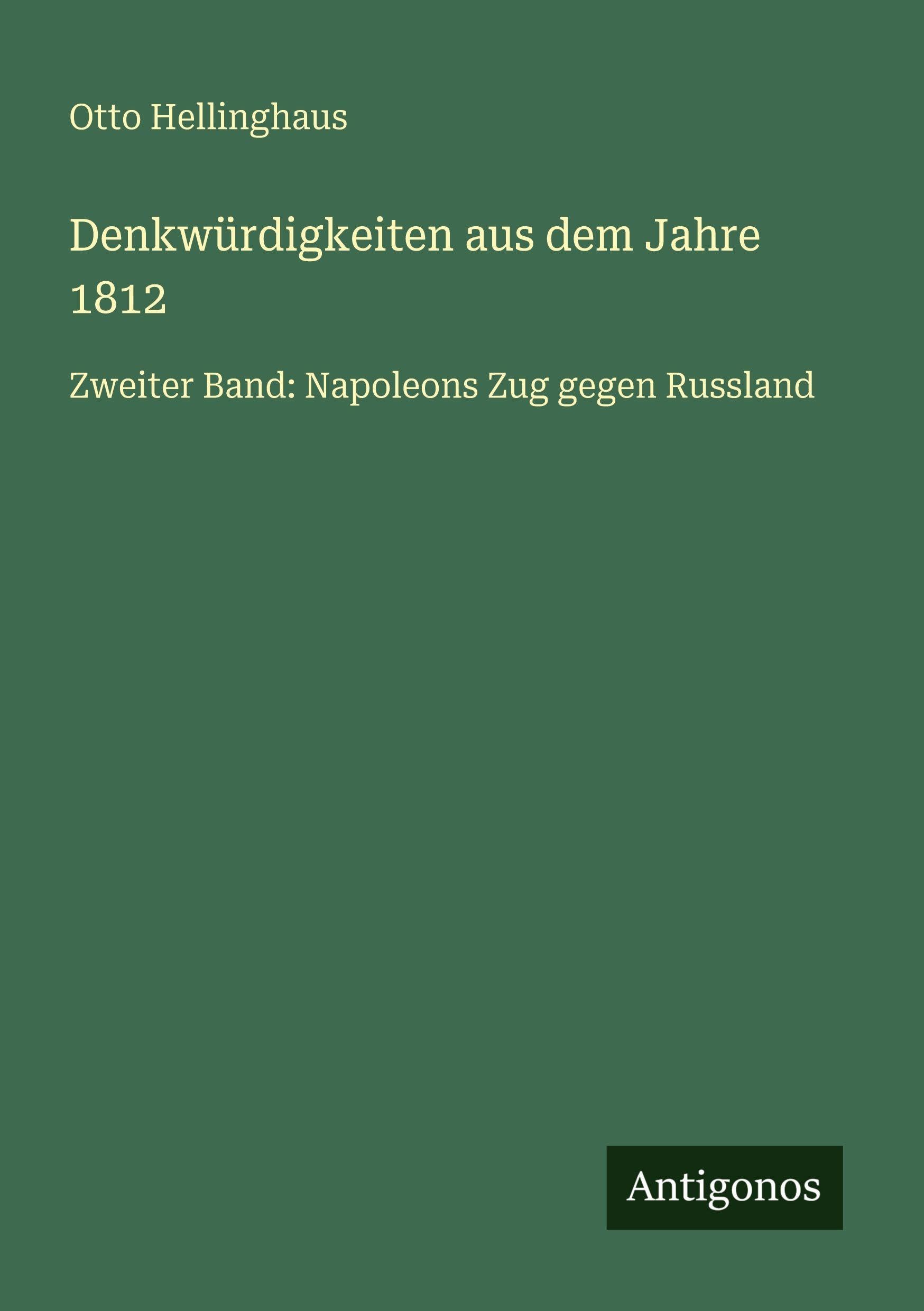 Denkwürdigkeiten aus dem Jahre 1812 Classics