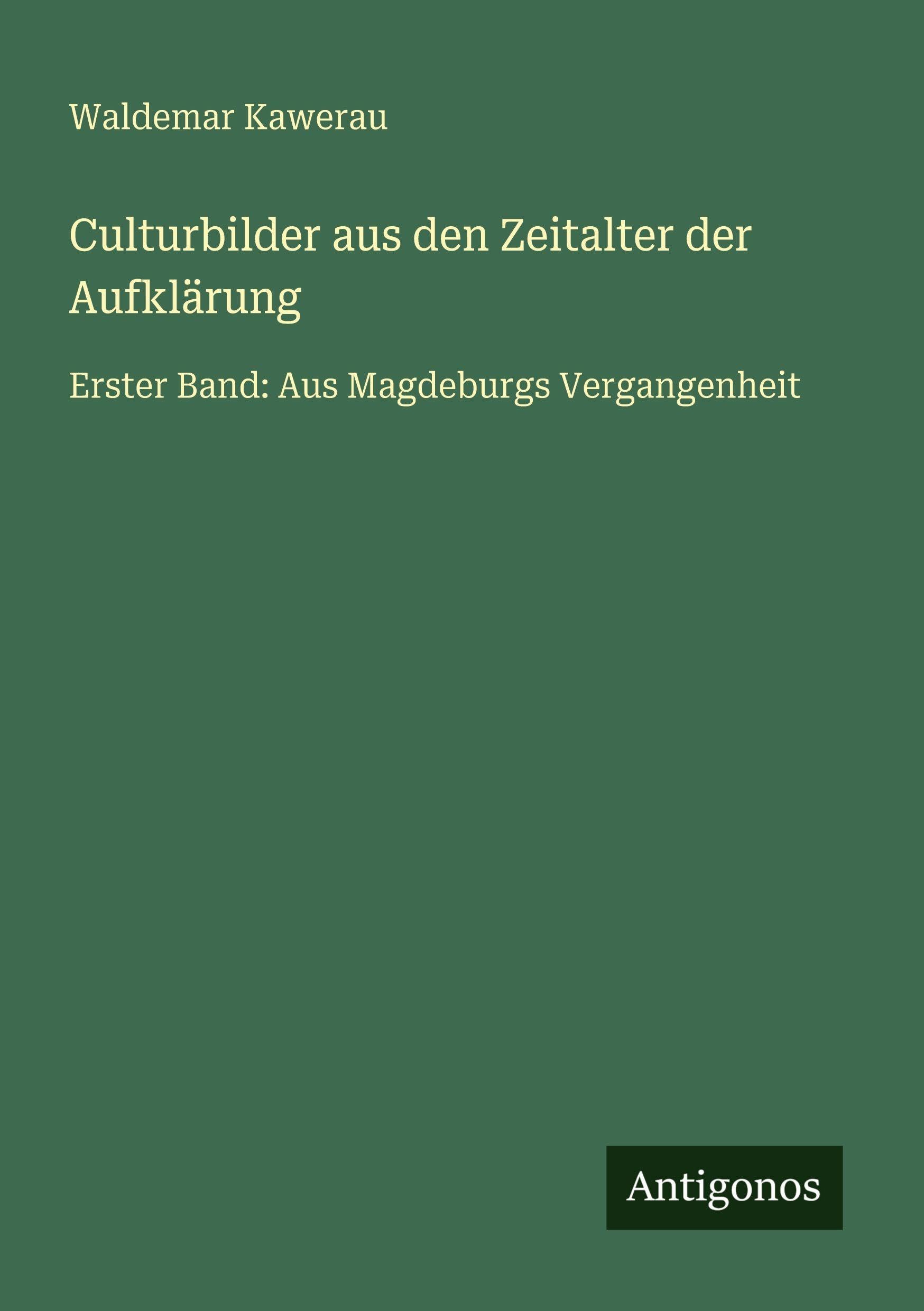 Culturbilder aus den Zeitalter der Aufklärung Classics