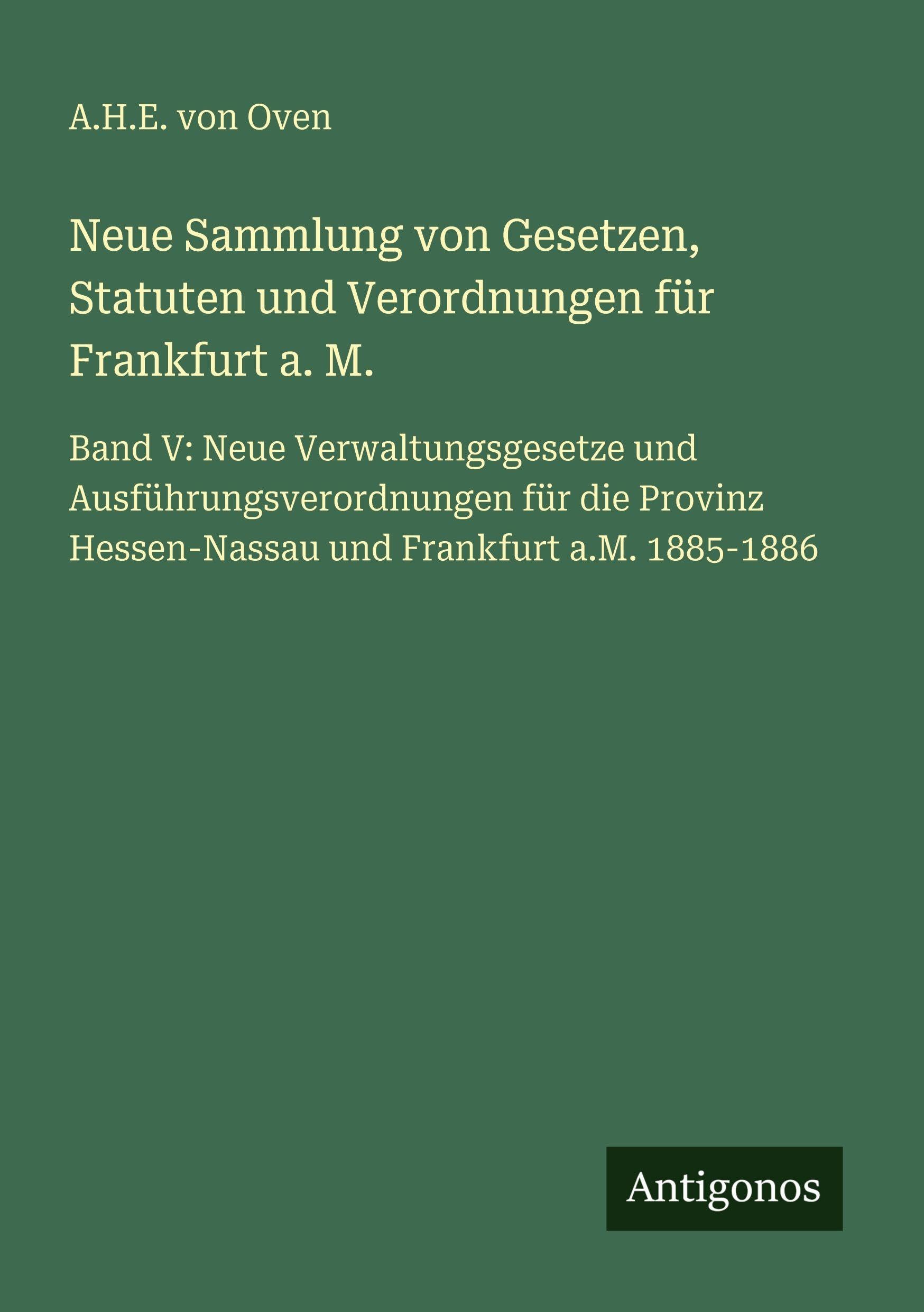 Neue Sammlung von Gesetzen, Statuten und Verordnungen für Frankfurt a. M. Classics