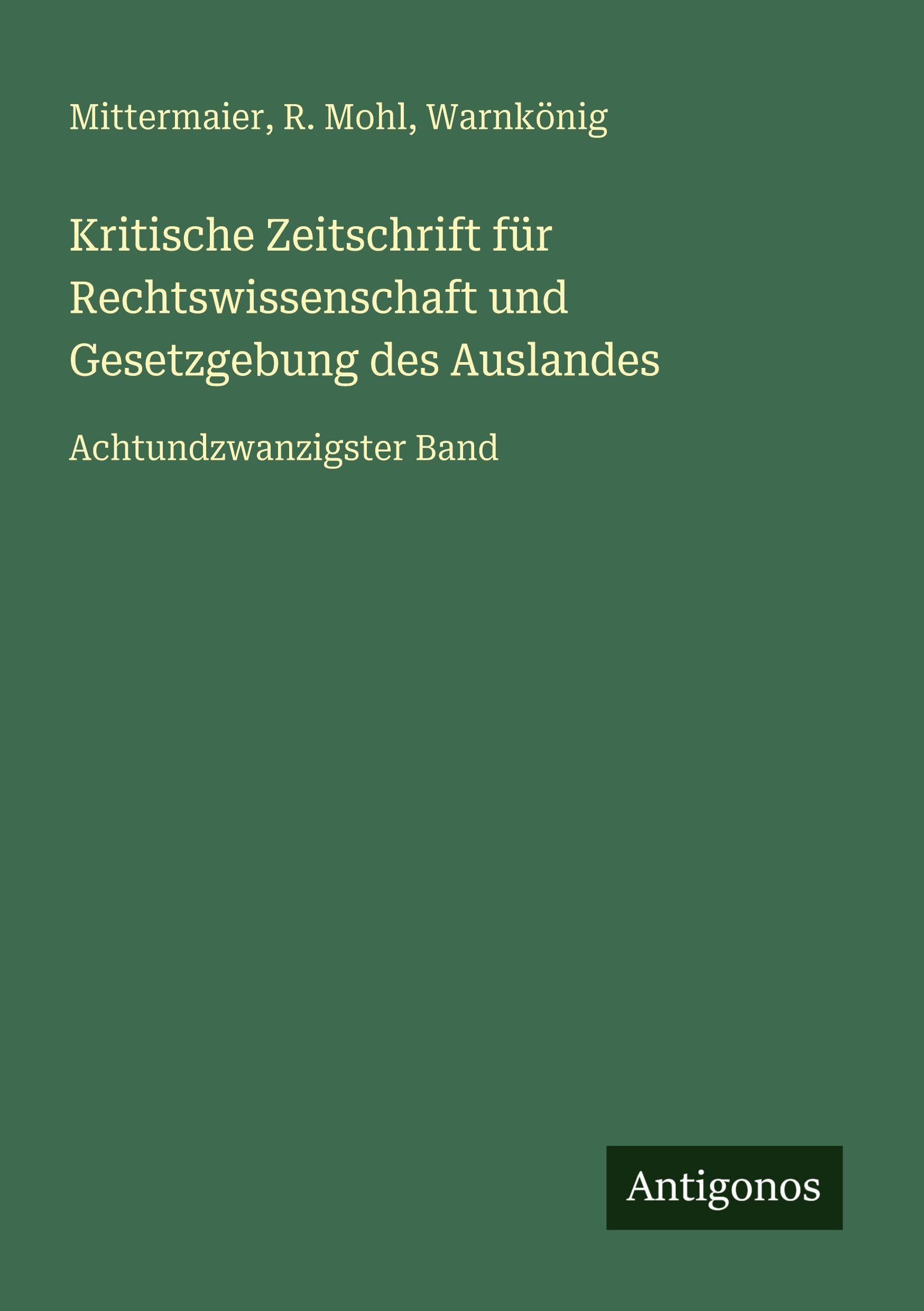 Kritische Zeitschrift für Rechtswissenschaft und Gesetzgebung des Auslandes Classics