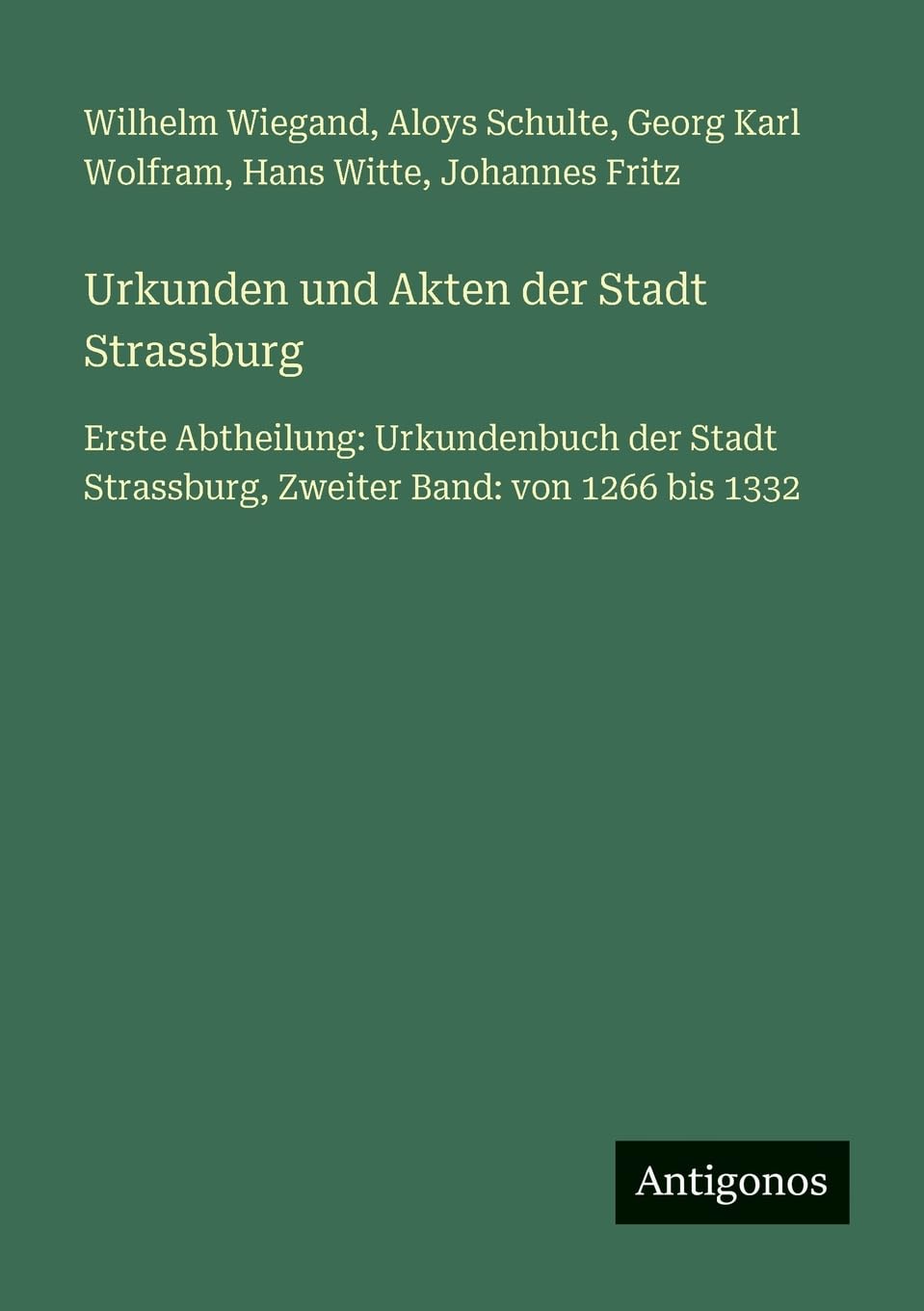 Urkunden und Akten der Stadt Strassburg Contemporary literature