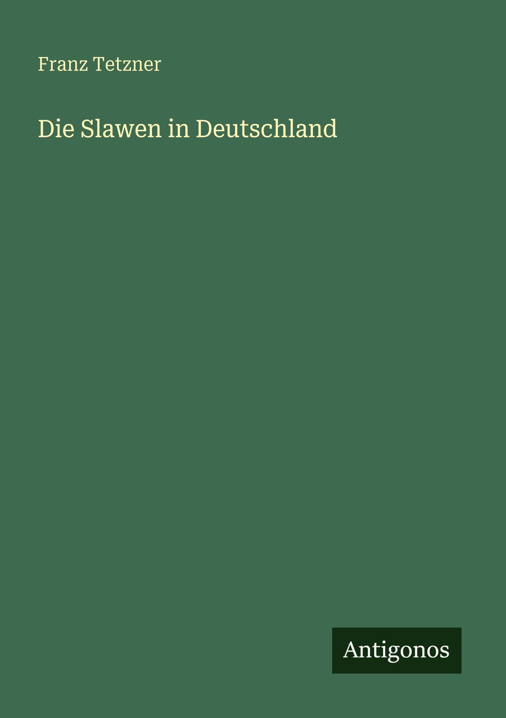Die Slawen in Deutschland Classics