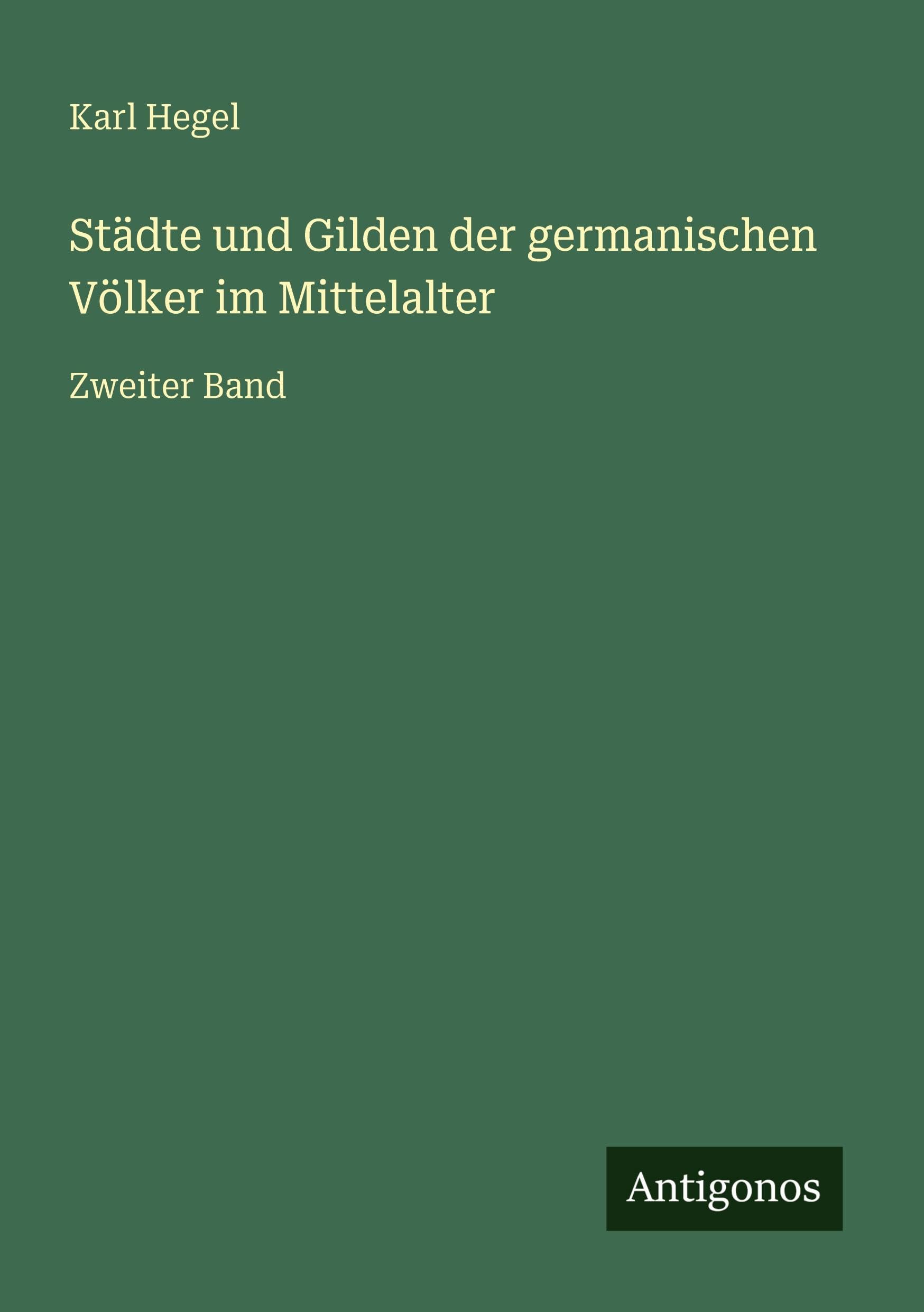 Städte und Gilden der germanischen Völker im Mittelalter Classics