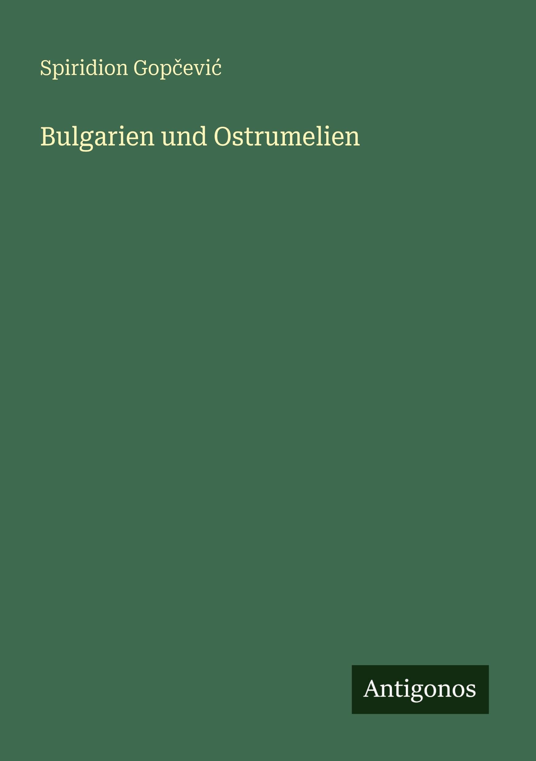 Bulgarien und Ostrumelien Classics