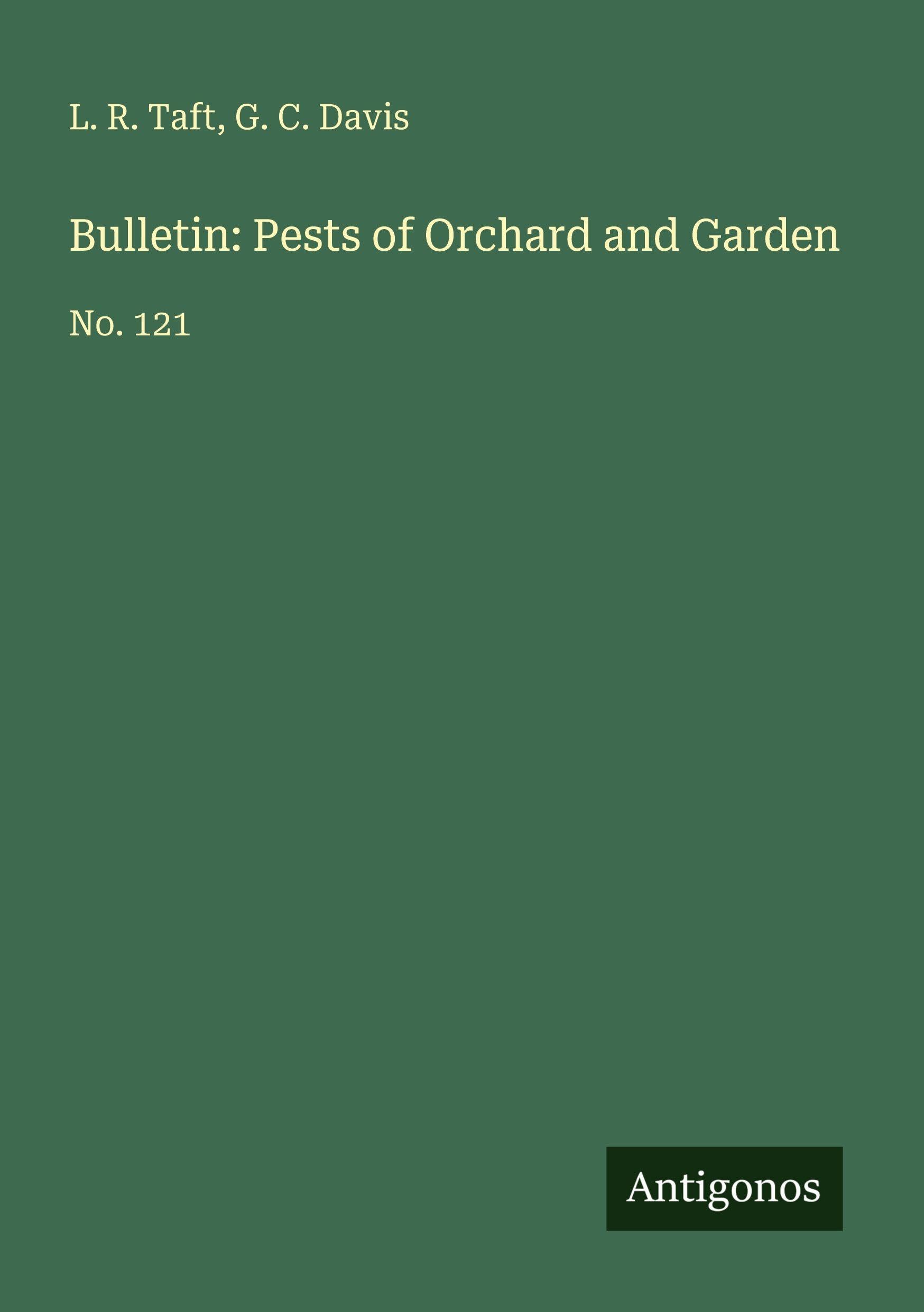 Bulletin: Pests of Orchard and Garden Classics