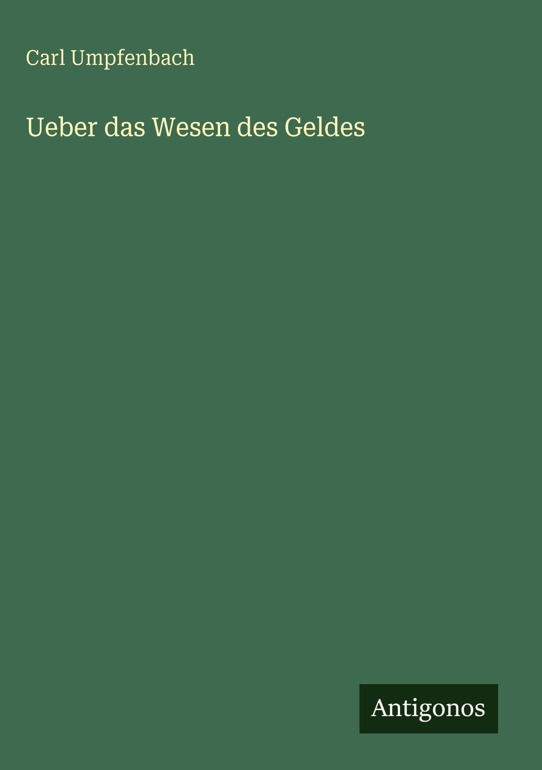 Ueber das Wesen des Geldes Classics
