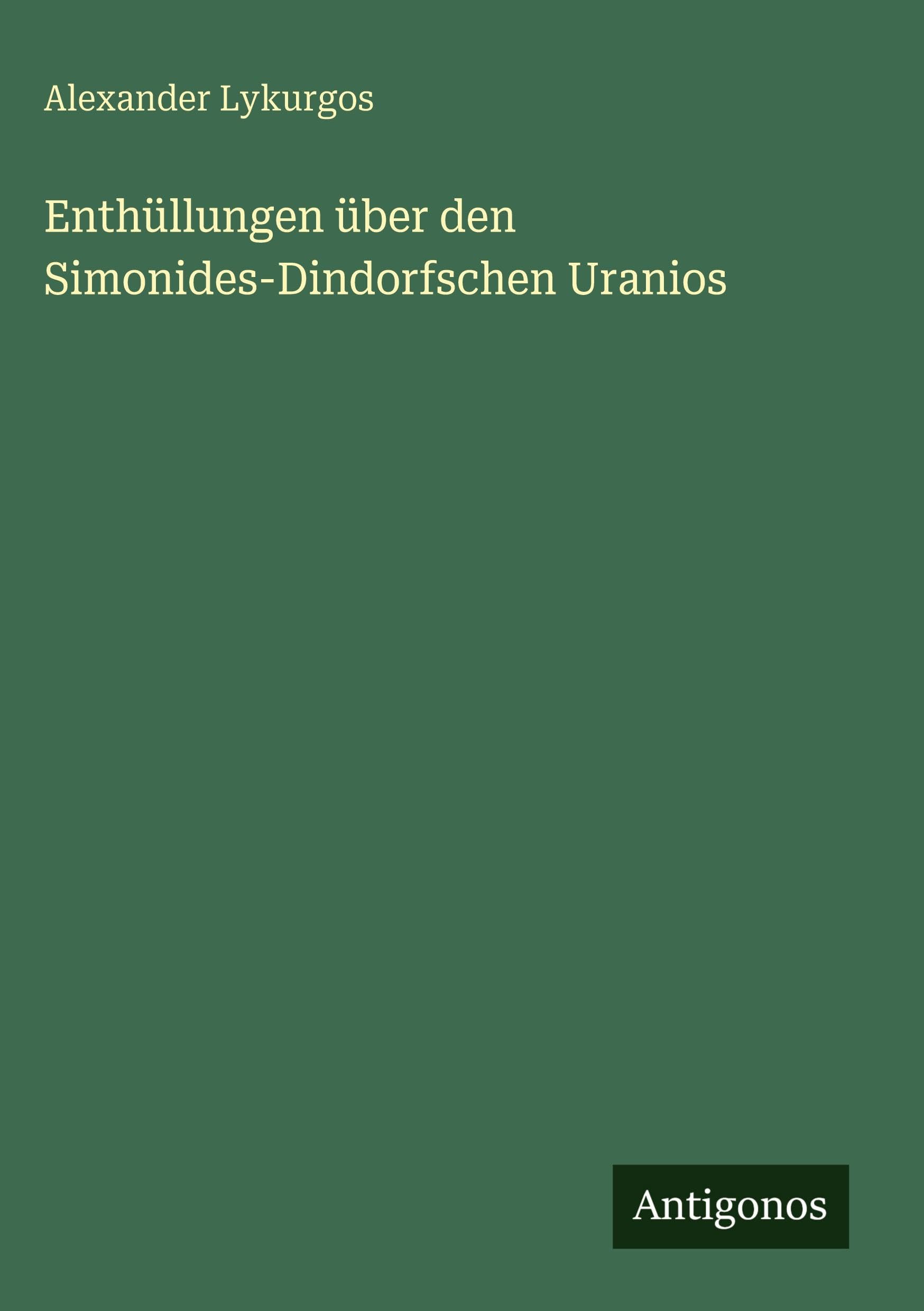 Enthüllungen über den Simonides-Dindorfschen Uranios Classics