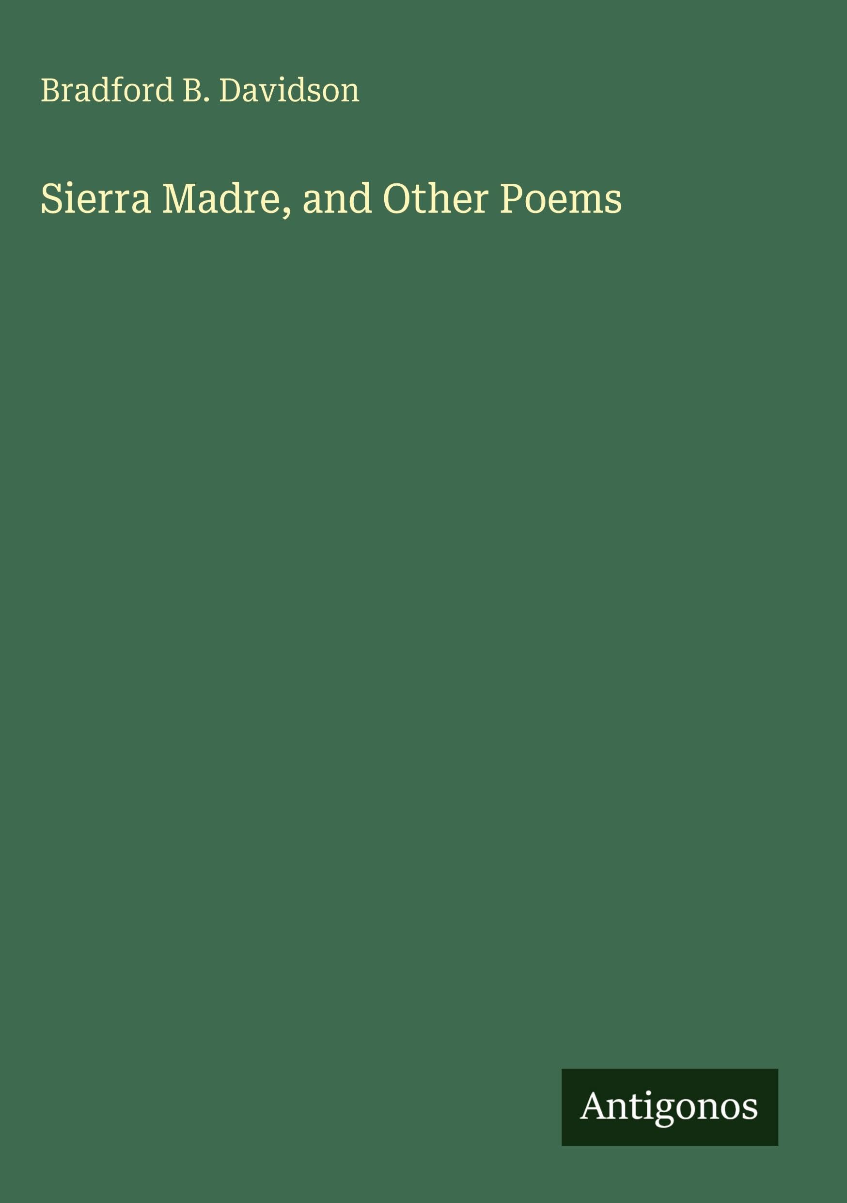 Sierra Madre, and Other Poems Classics
