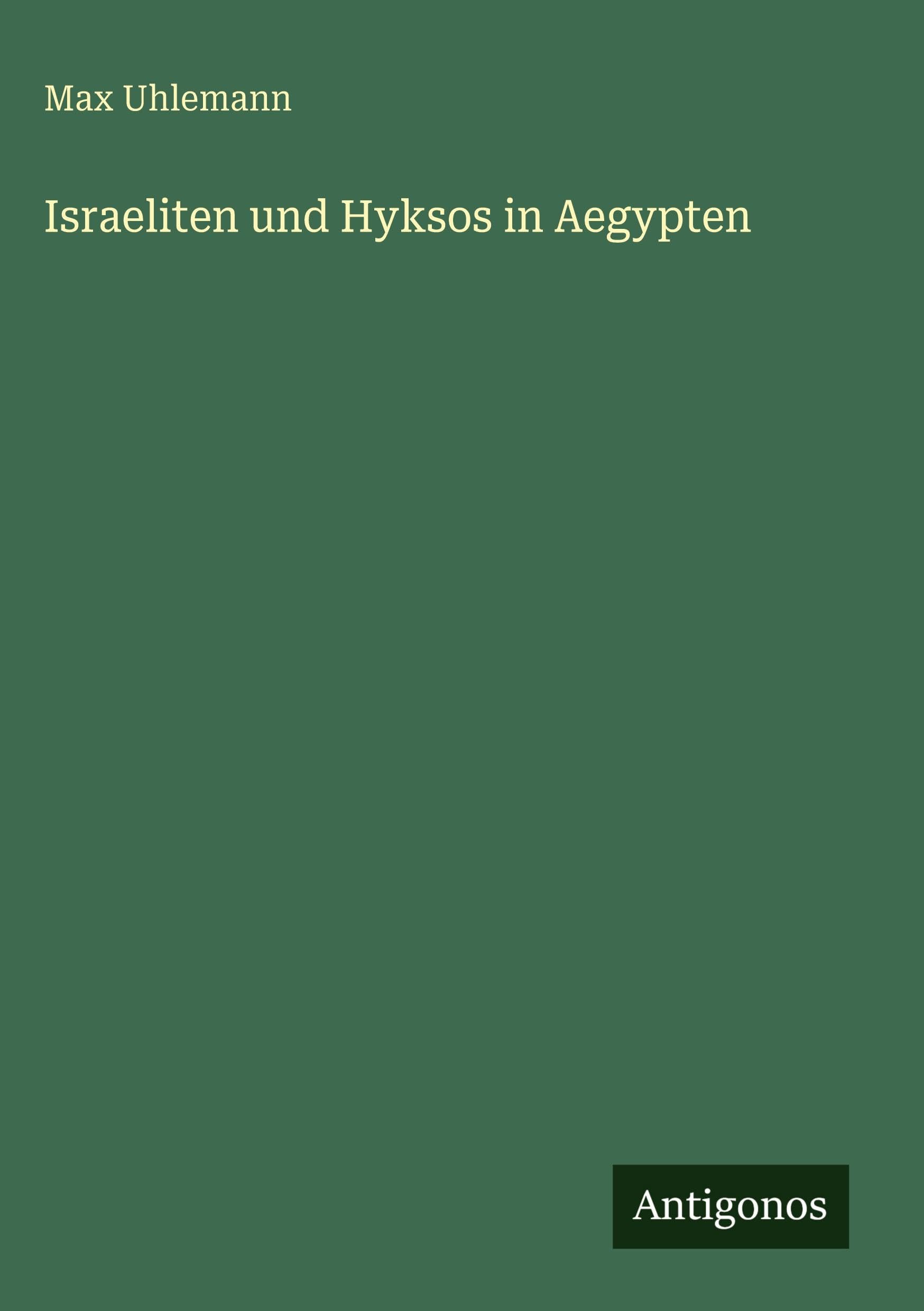 Israeliten und Hyksos in Aegypten Classics