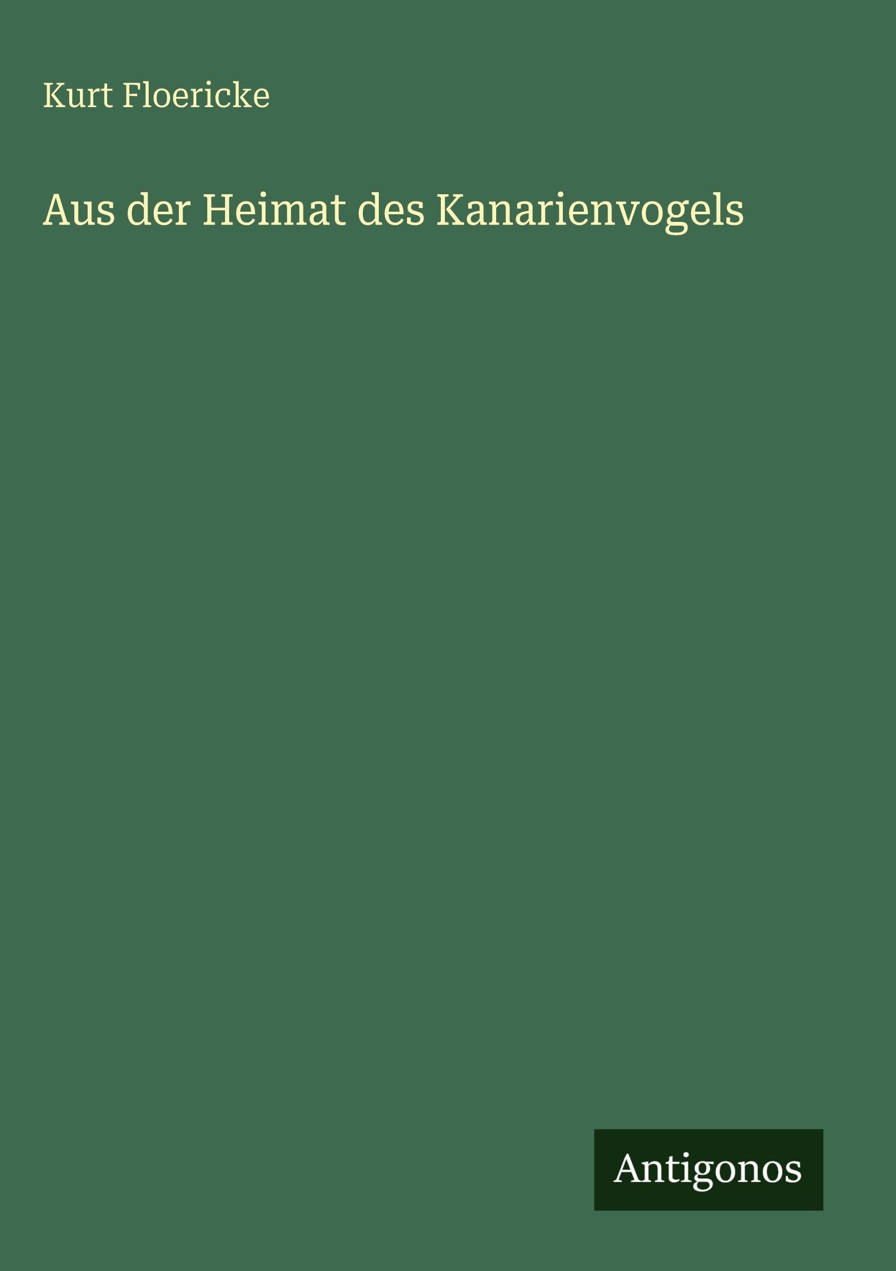 Aus der Heimat des Kanarienvogels Classics