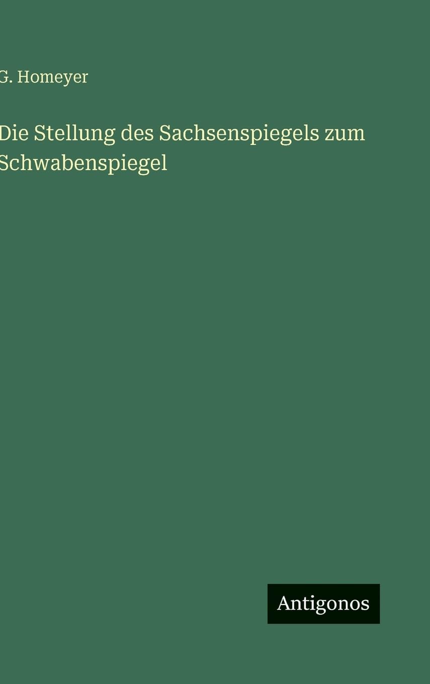 Die Stellung des Sachsenspiegels zum Schwabenspiegel Contemporary literature