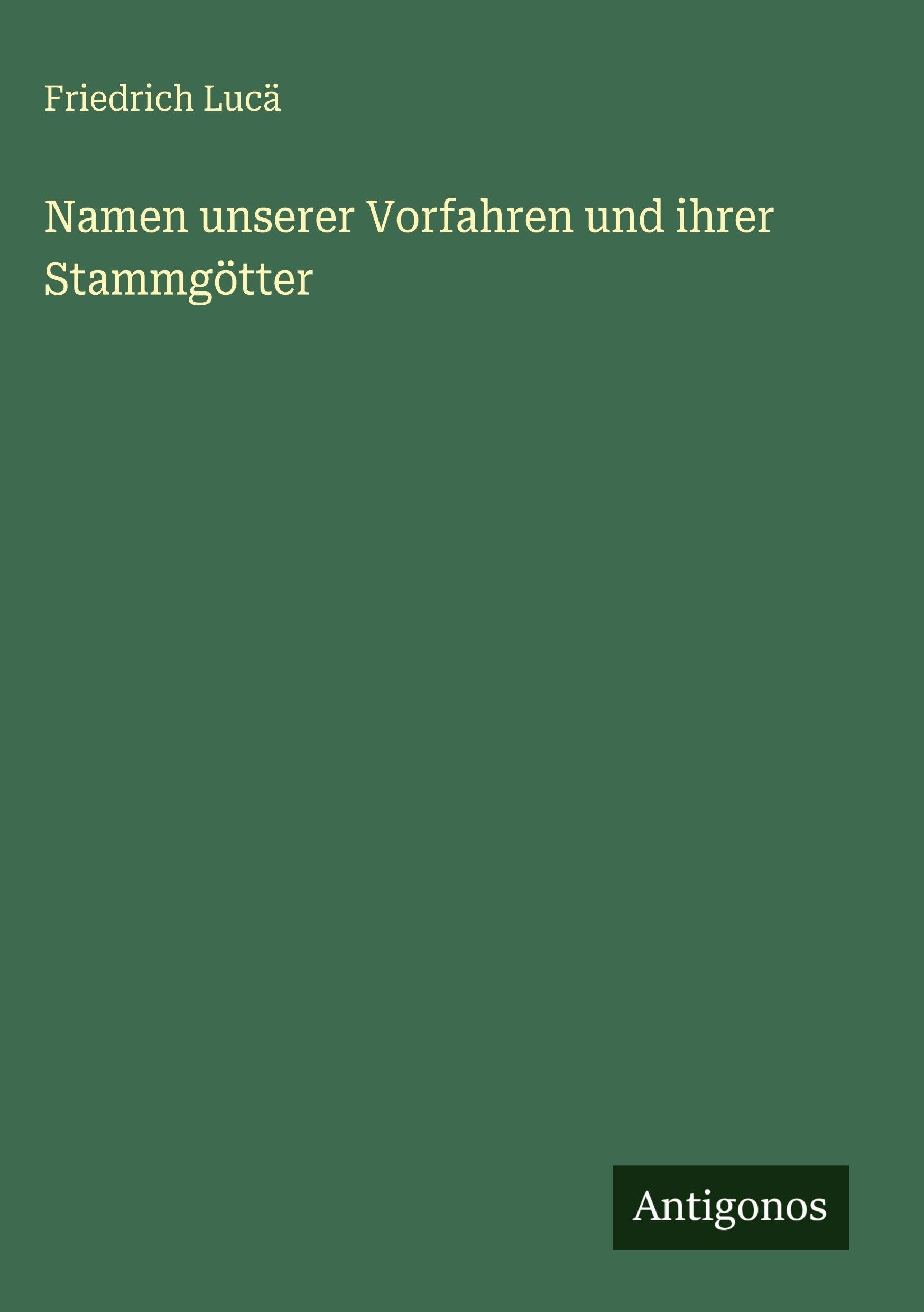 Namen unserer Vorfahren und ihrer Stammgötter Classics